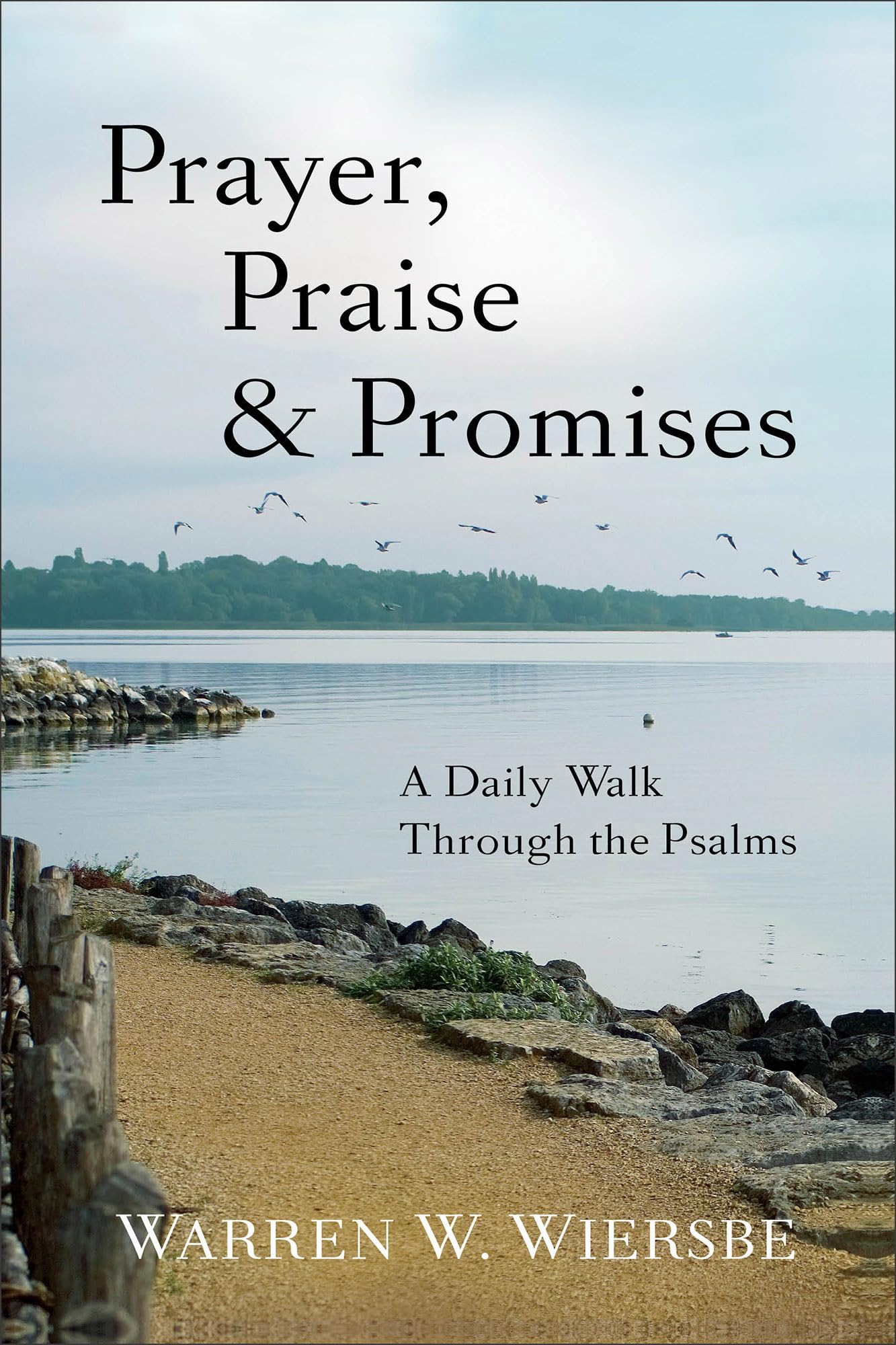 Libro: Prayer, Praise & Promises: A Daily Walk Through the Psalms – A 365-Day Classic Christian Devotional