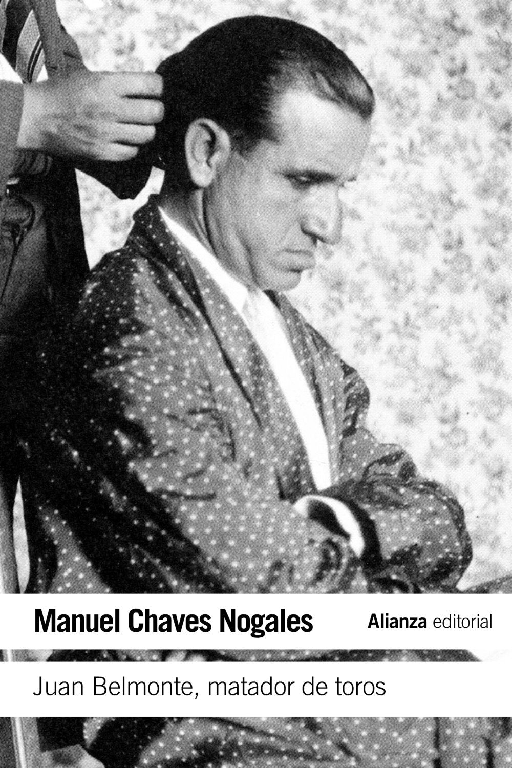 Juan Belmonte, matador de toros: Su vida y sus hazañas (El libro de bolsillo - Varios)