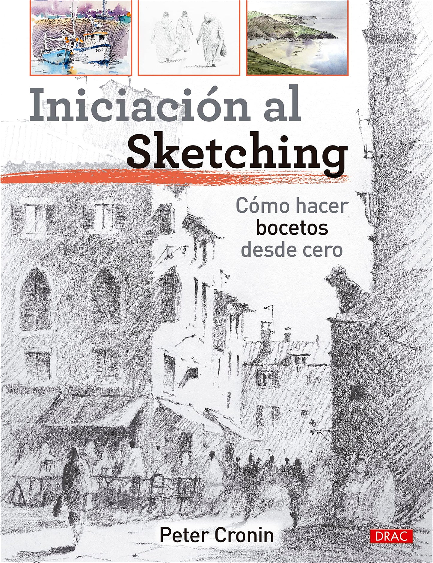 Libro: Iniciación al Sketching: Cómo hacer bocetos desde cero (SIN COLECCION)