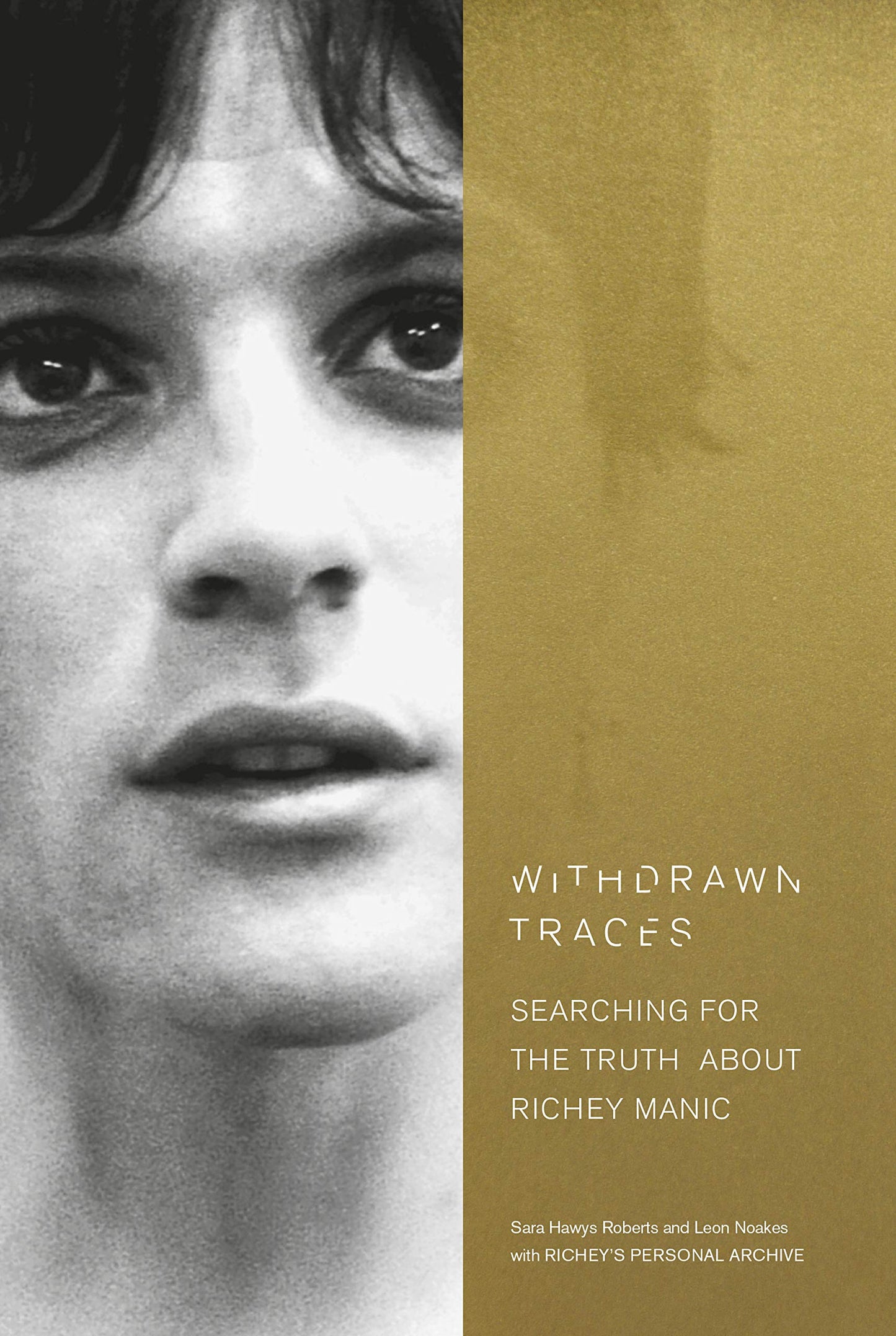 Libro: Withdrawn Traces: Searching for the Truth About Richey Manic, Foreword by Rachel Edwards