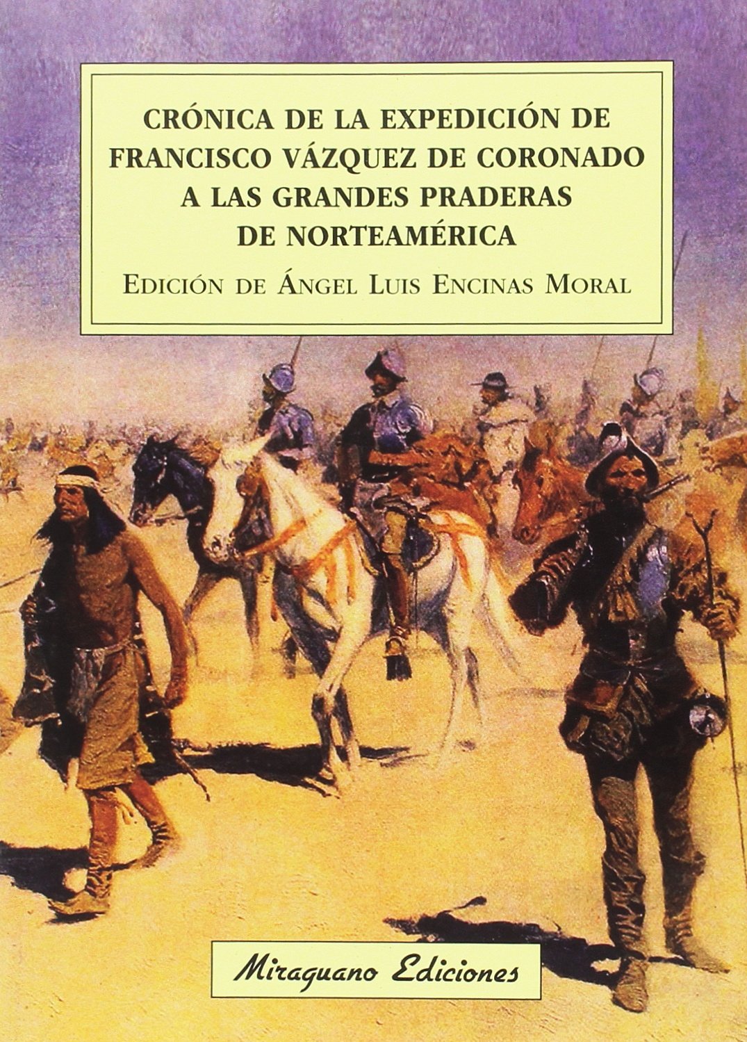 Libro: Crónica de la expedición de Francisco Vázquez de Coronado a las grandes praderas de Norteamérica