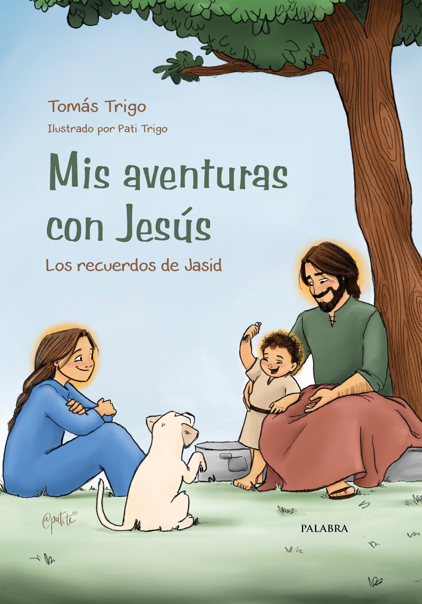 Libro: Mis aventuras con Jesús: Los recuerdos de Jasid (Libros Ilustrados)
