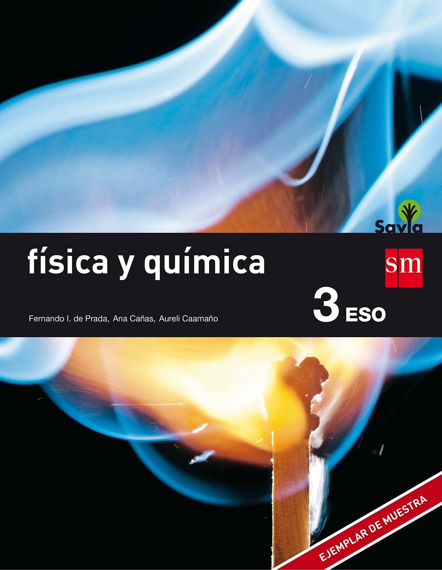 Libro: Física y química. 3 ESO. Savia - 9788467576375