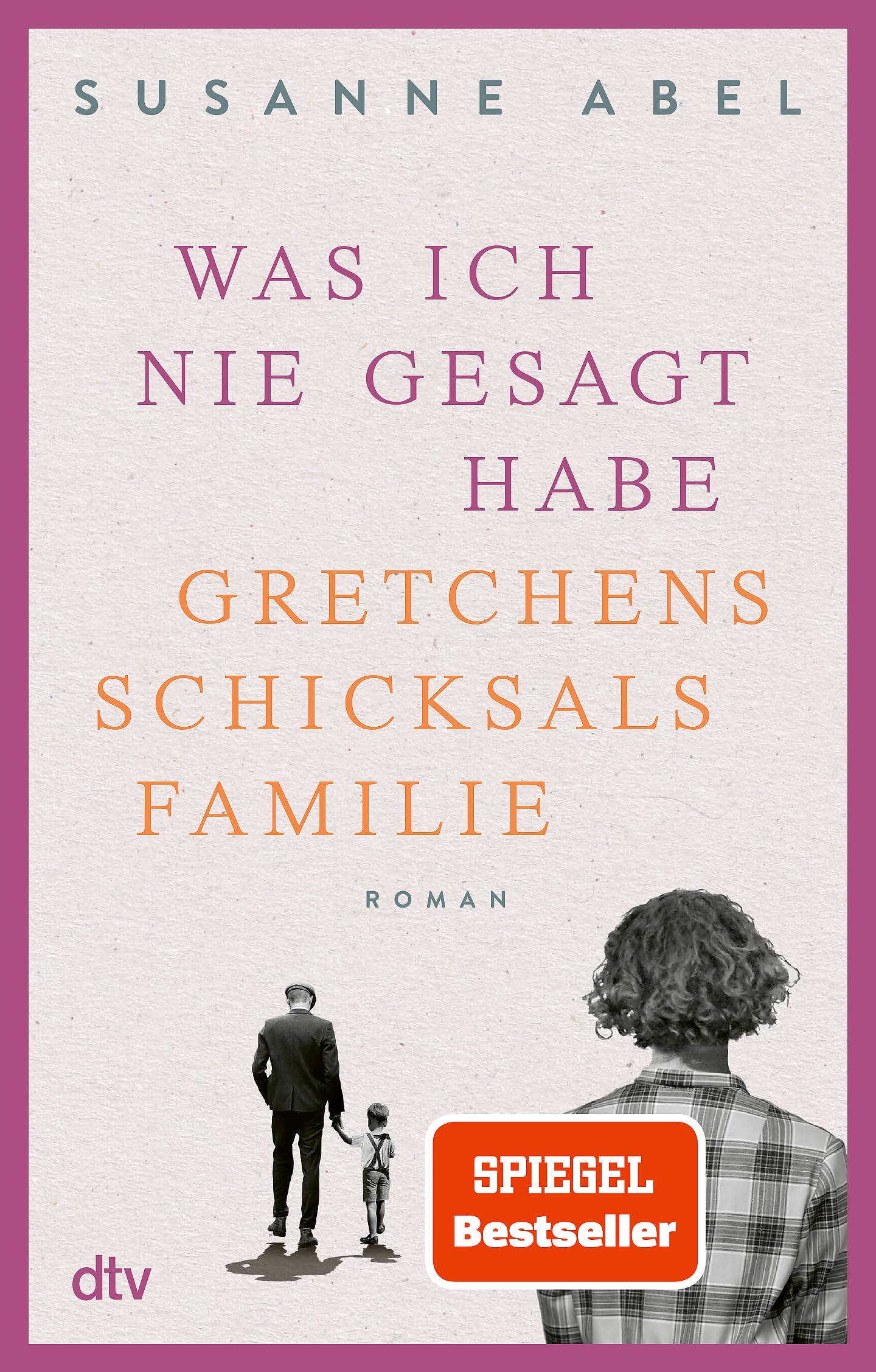 Libro: Was ich nie gesagt habe: Gretchens Schicksalsfamilie – Roman (Die Gretchen-Reihe, Band 2)