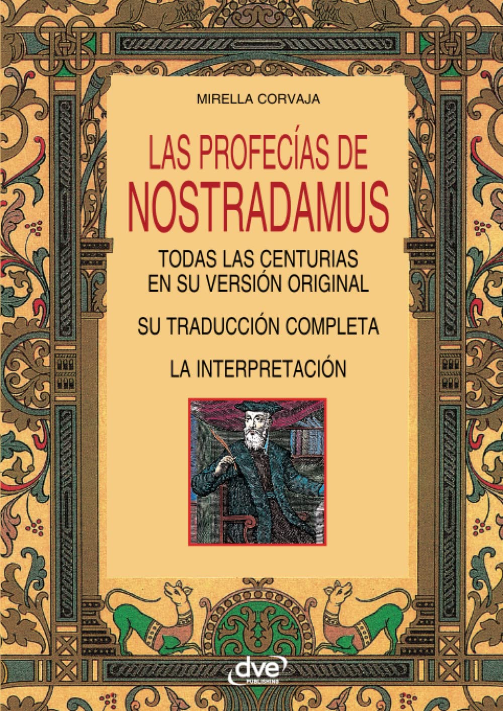 Libro: Las profecías de Nostradamus: Claves para interpretar las Centurias (Spanish Edition)