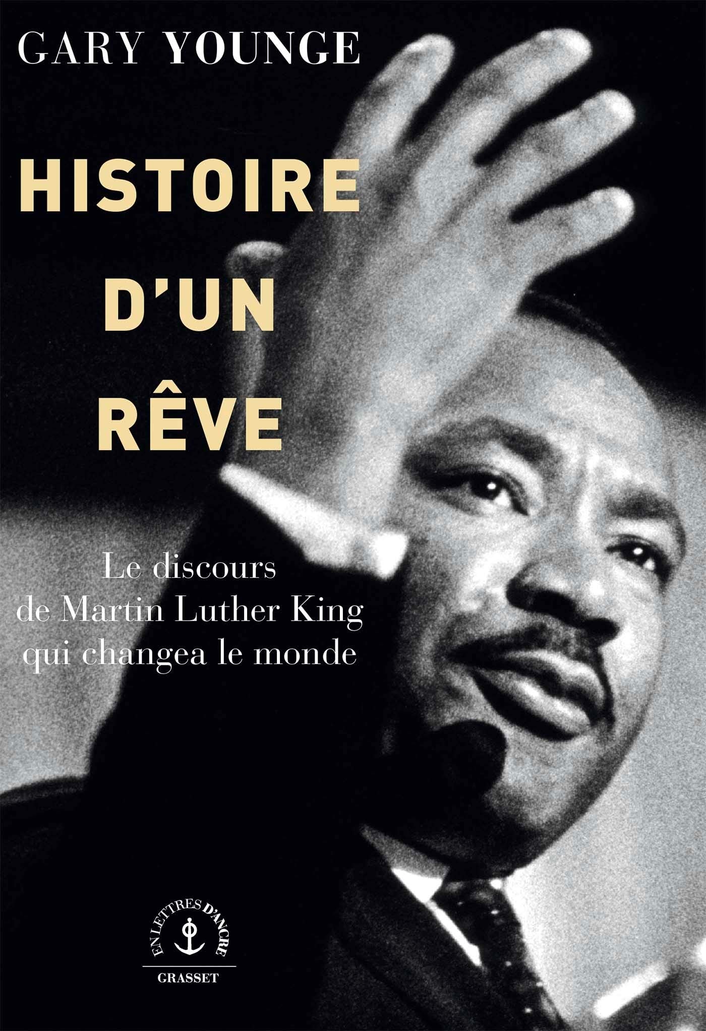 Libro: Histoire d'un rêve: Le discours de Martin Luther King qui changea le monde