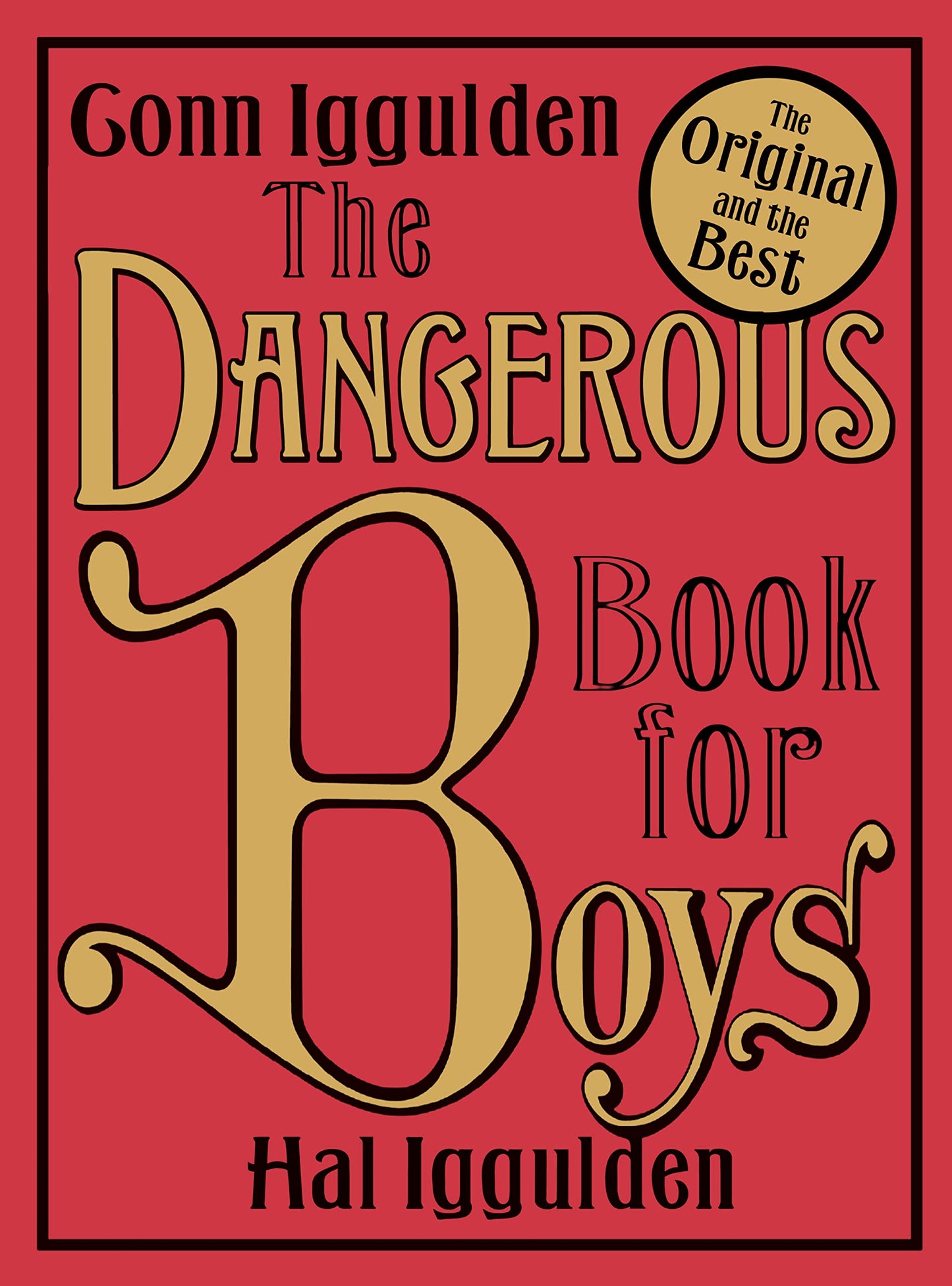 The Dangerous Book for Boys: A Comprehensive Guide to Adventure and Famous Battles, Just for Kids