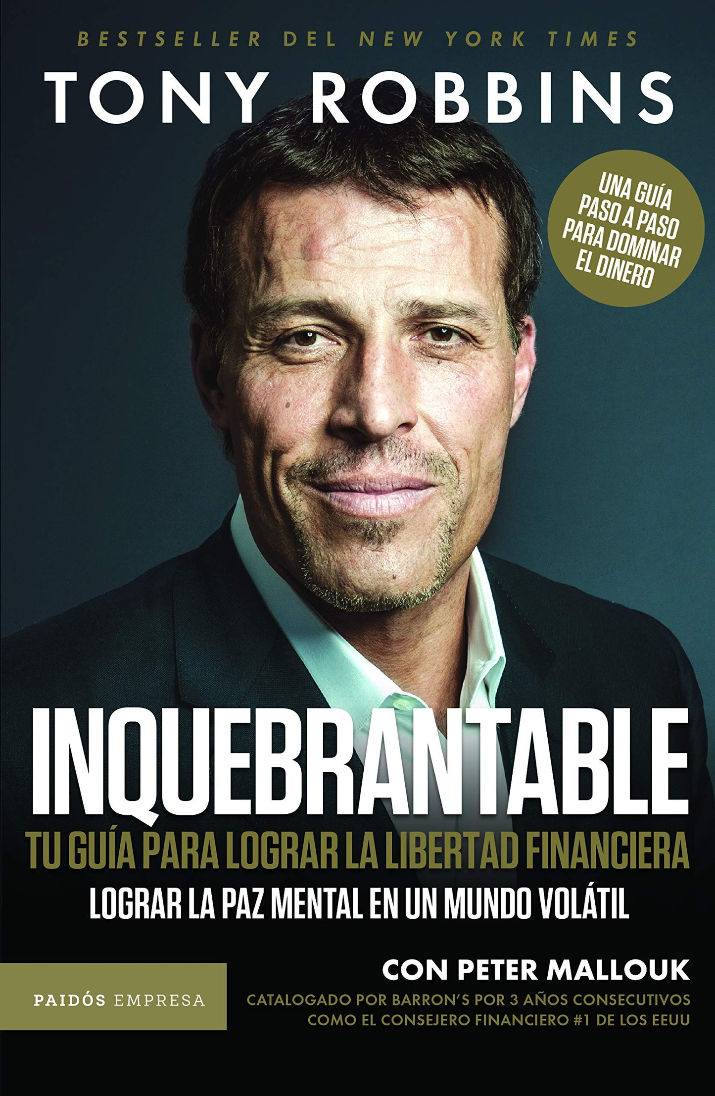 Libro: Inquebrantable: Tu guía para lograr la libertad financiera / Unshakeable (Spanish Edition)