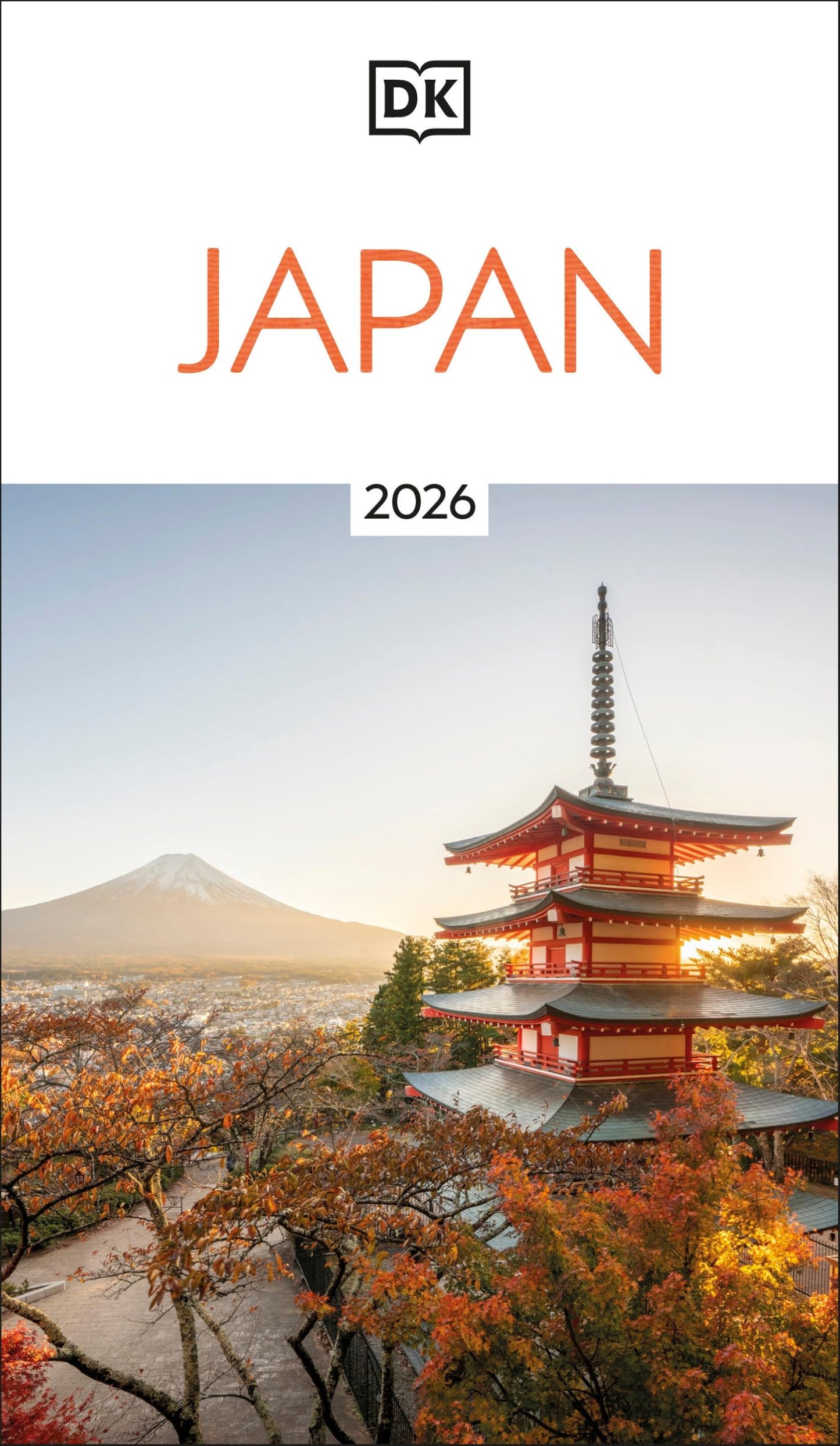 Libro: DK Japan: Must-See Sights. Culture & History. Detailed Maps & Tours. Covers Tokyo, Kyoto, Hokkaido, Okinawa, & (Travel Guide)
