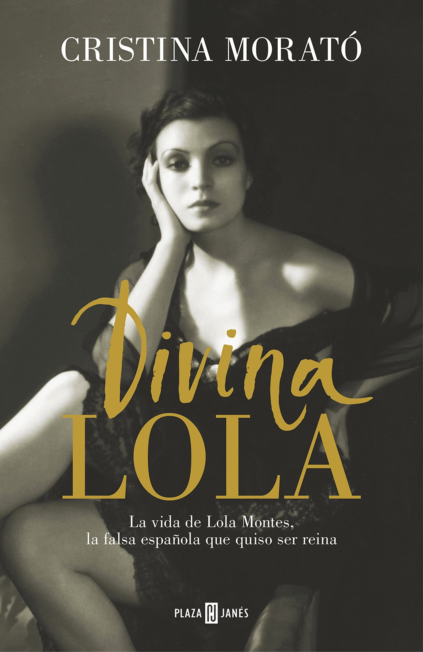 Libro: Divina Lola: La vida de Lola Montes, la falsa española que quiso ser reina (Obras diversas)