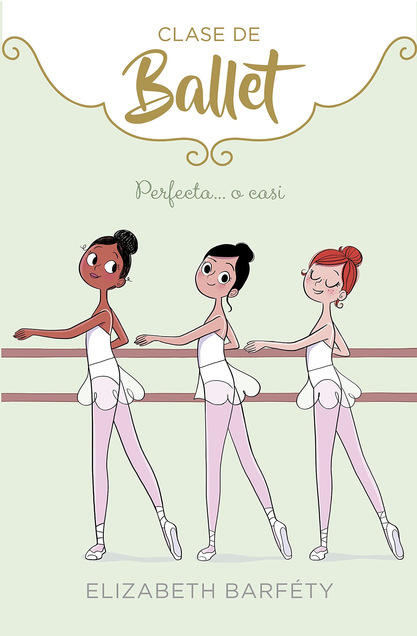 Libro: Perfecta... o casi (Clase de Ballet 2) (Jóvenes lectores)