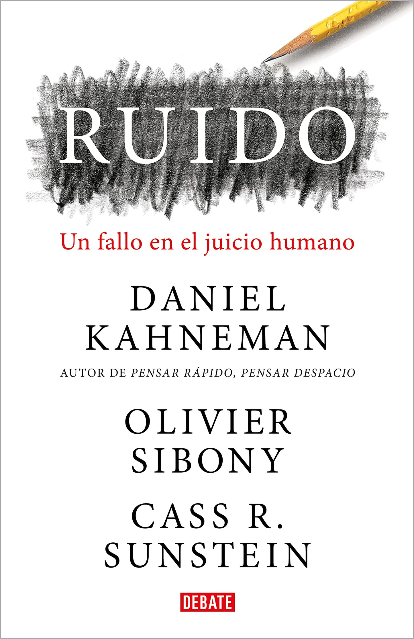 Libro: Ruido: Un fallo en el juicio humano (Psicología)