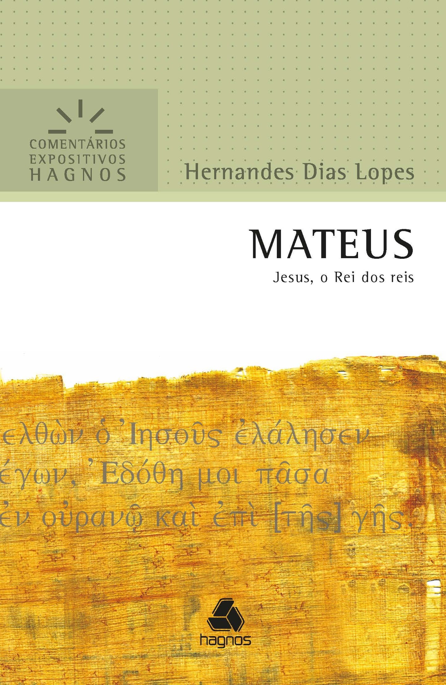 Libro: MATEUS: Jesus, o Rei dos reis (Comentários Expositivos Hernandes Dias Lopes)