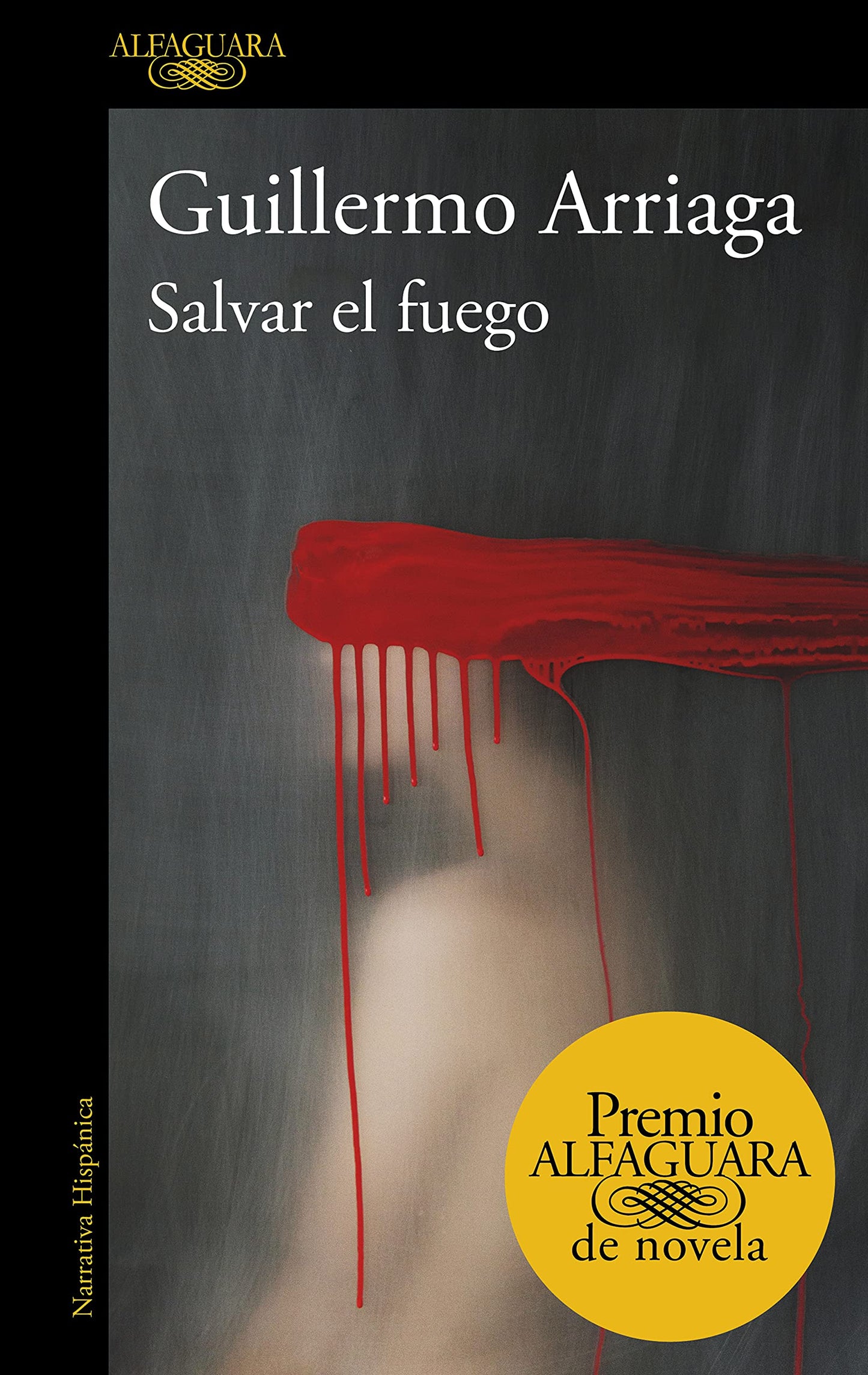 Libro: Salvar el fuego (Premio Alfaguara de novela 2020) (Hispánica)