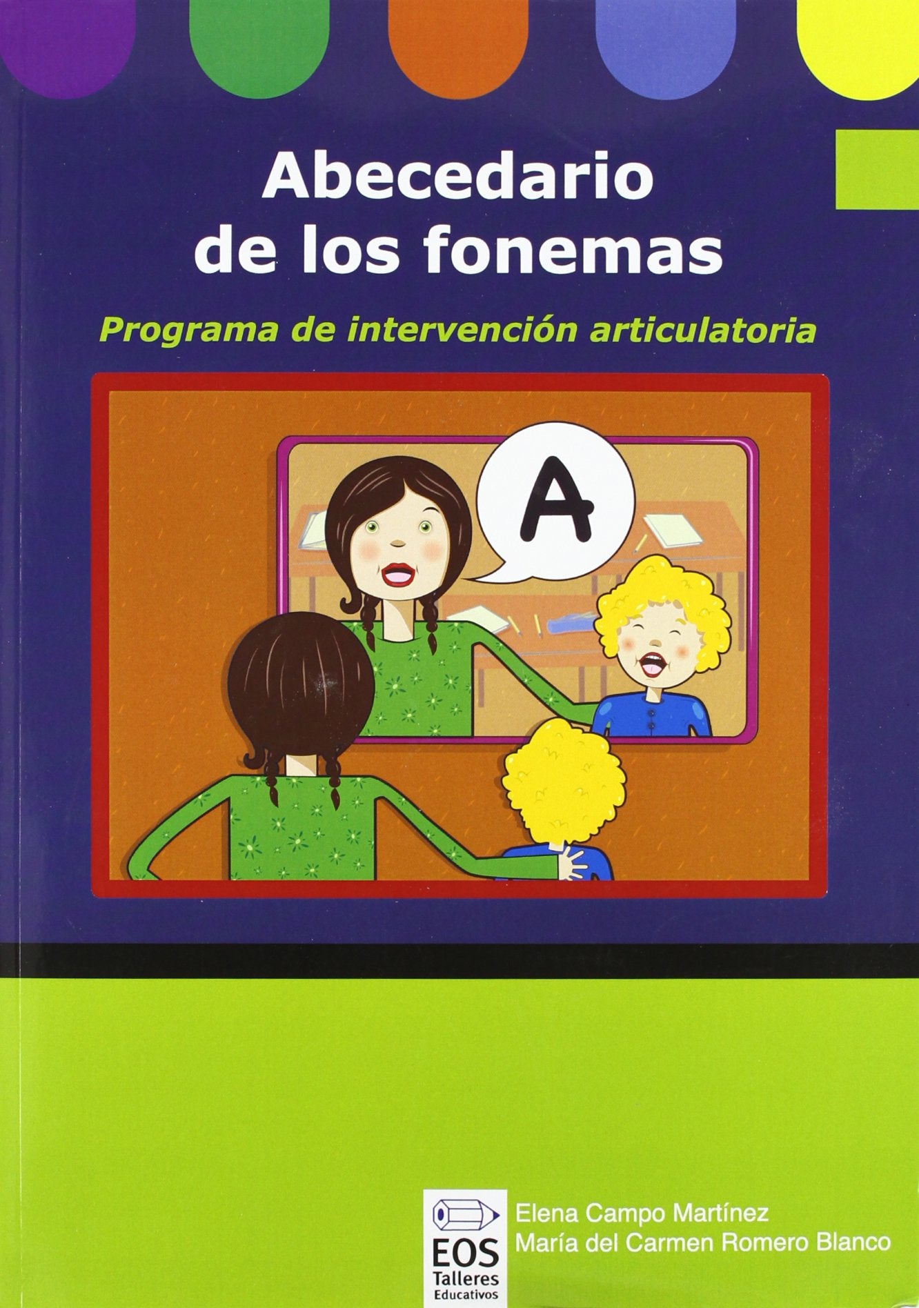 Libro: Abecedario de los Fonemas (Libro): Programa de Intervención Articulatoria