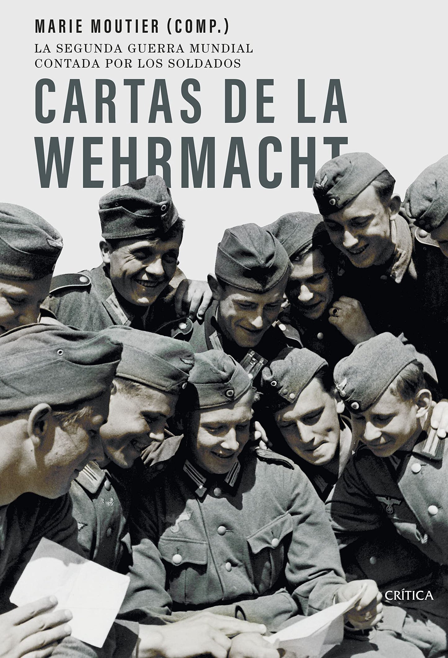 Libro: Cartas de la Wehrmacht: La segunda guerra mundial contada por los soldados