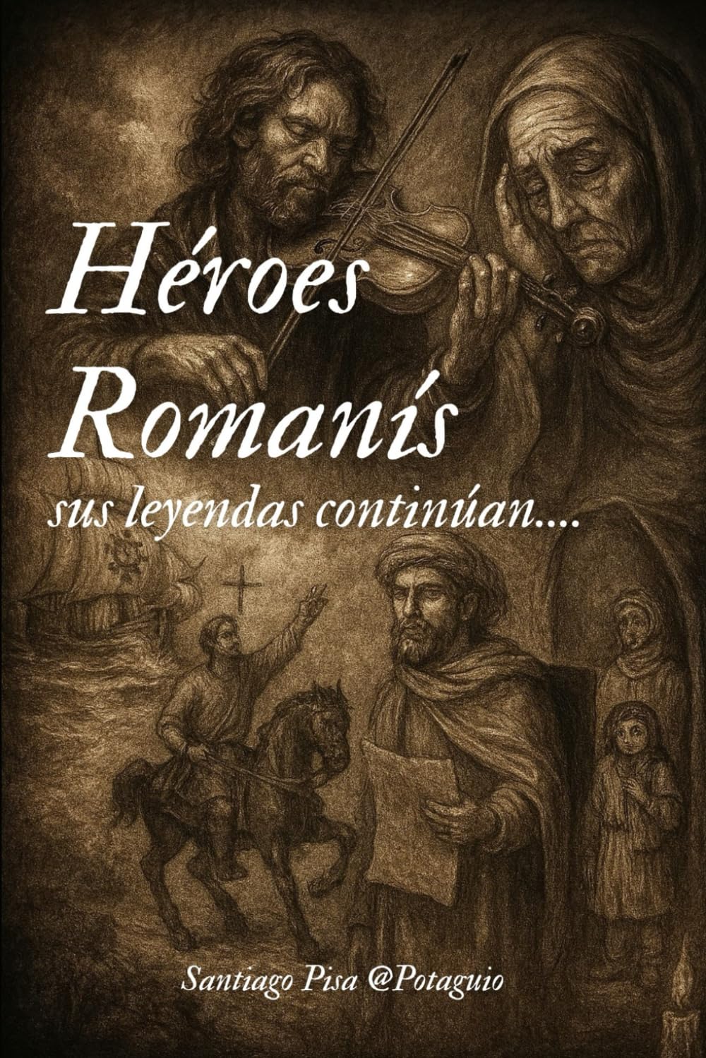 Libro: De héroes romaníes sus leyendas continúan