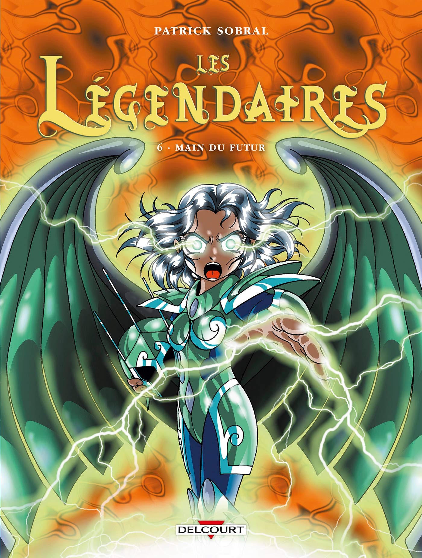 Libro: Les Légendaires T06 - Main du futur