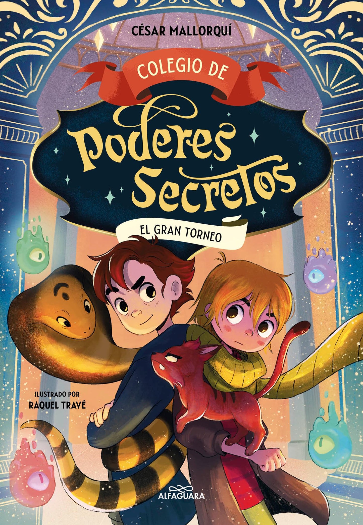 Colegio de poderes secretos 4 - El Gran Torneo (Máscotas mágicas)