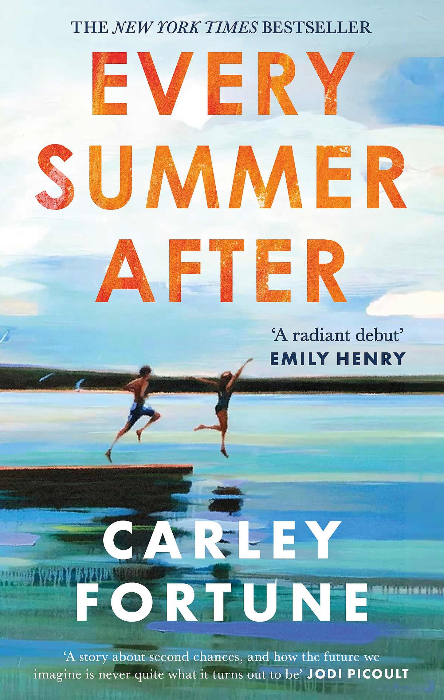 Every Summer After: the PHENOMENAL BESTSELLING ROMANCE - Now an Original Series on Amazon Prime EVERY YEAR AFTER