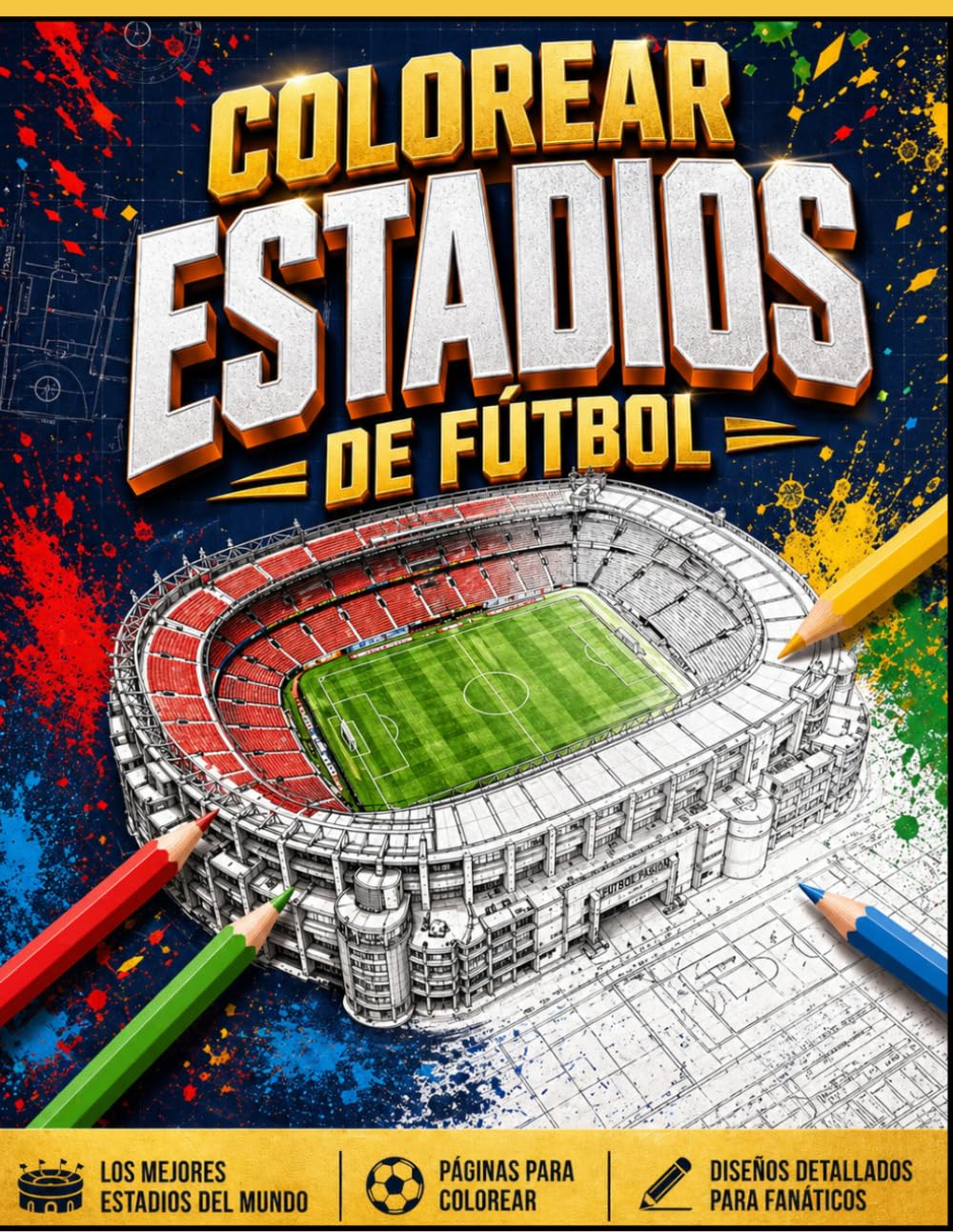 Libro: Colorear estadios de fútbol