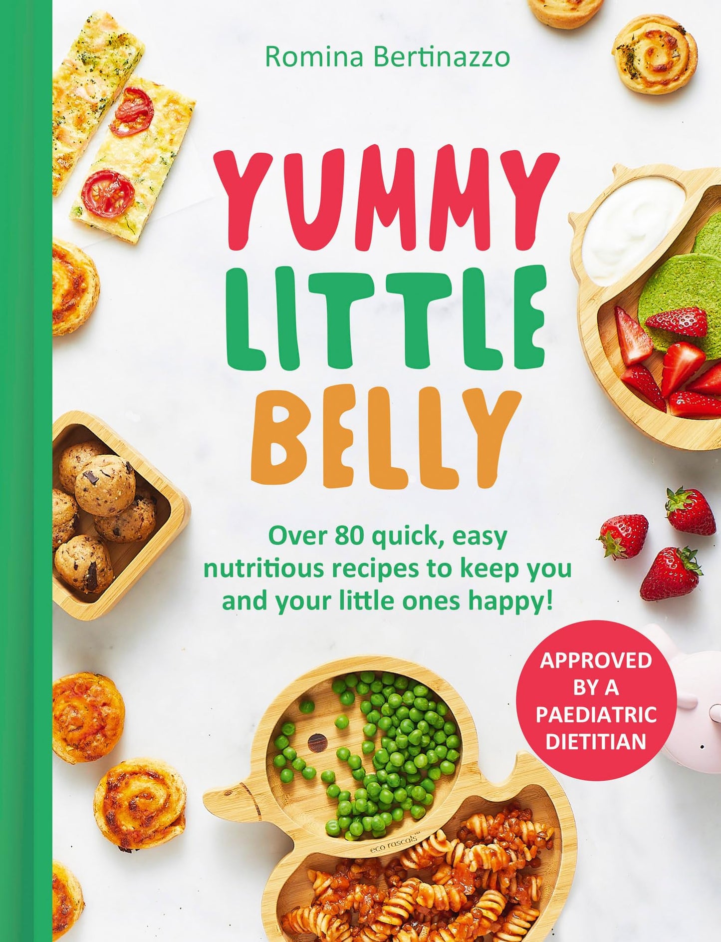 Libro: Yummy Little Belly: Over 80 quick, easy and nutritious recipes to keep you and your little ones happy!
