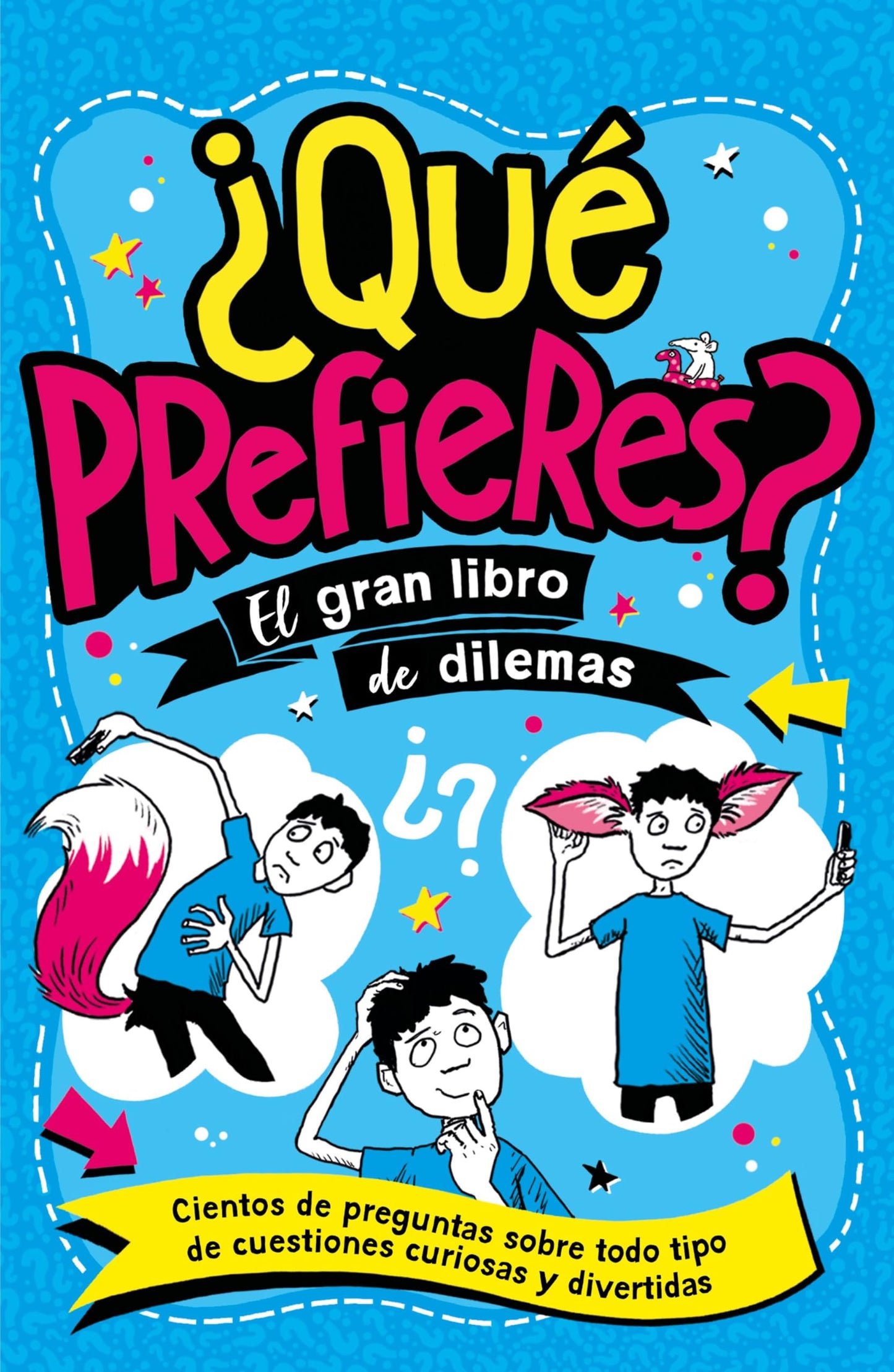 Libro: ¿Qué prefieres?: El gran libro de dilemas (geoPlaneta Kids)