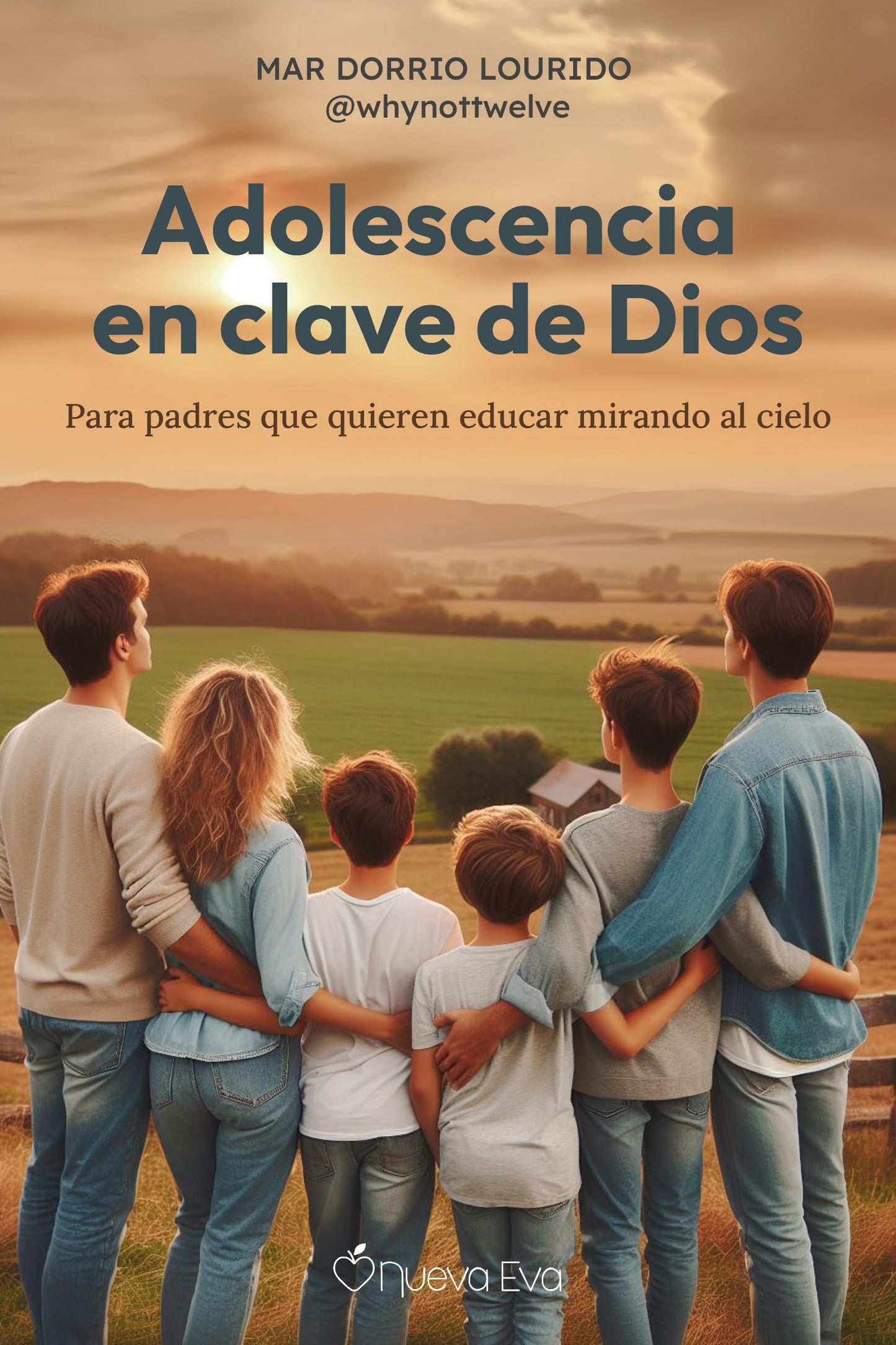 Libro: Adolescencia en clave de Dios: Para padres que quieren educar mirando al cielo