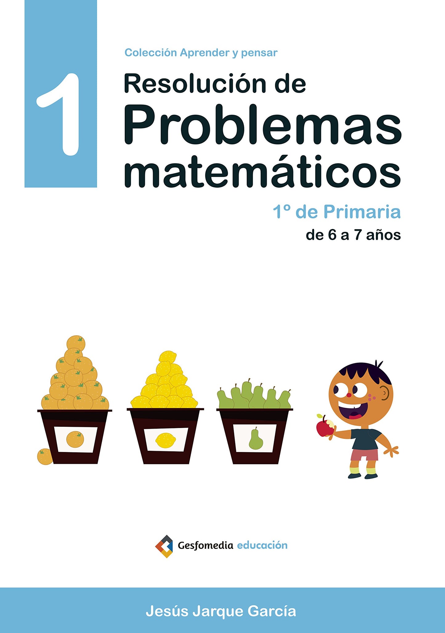 Libro: RESOLUCIÓN DE PROBLEMAS MATEMÁTICOS 01: NIVEL 1 (ESCUELA DE PADRES)
