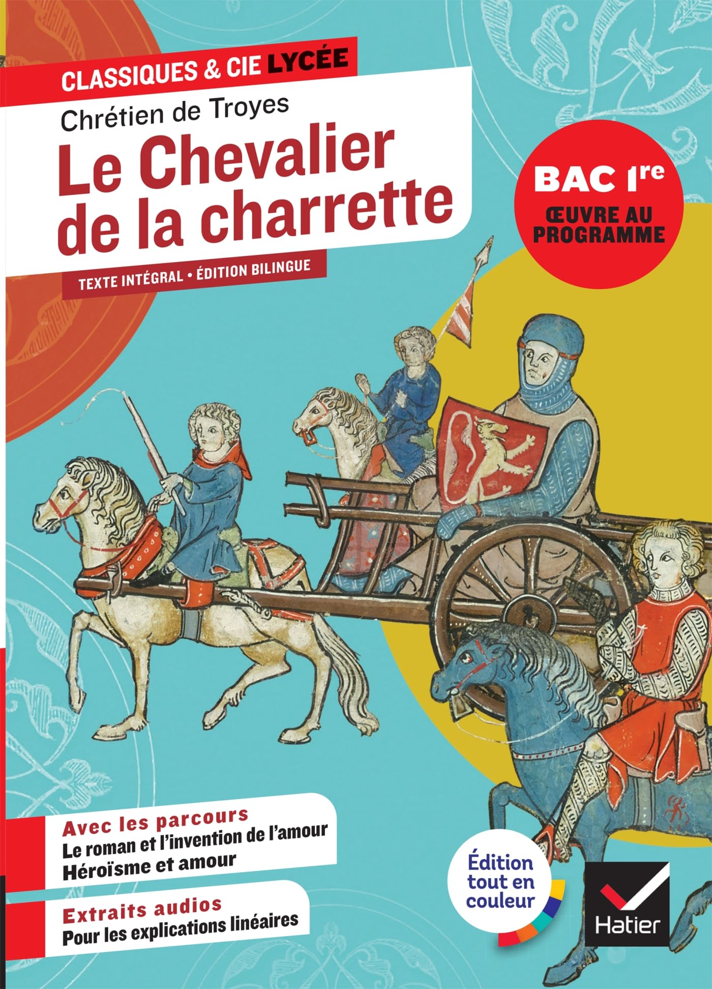 Libro: Le chevalier de la charrette (oeuvre au programme Bac 2027, 1re générale & techno): suivi des parcours « Le roman et l'invention de l'amour » & « Amour et héroïsme »