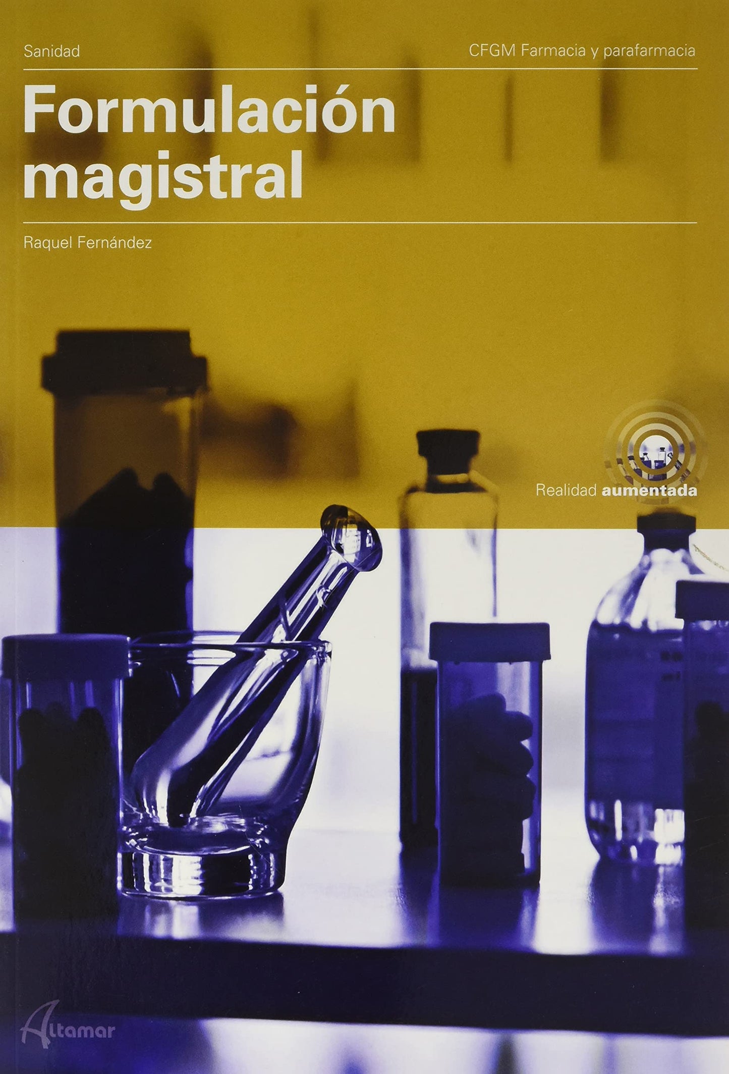 Libro: Formulacion Magistral Cfgm 2021 (CFGM FARMACIA Y PARAFARMACIA)