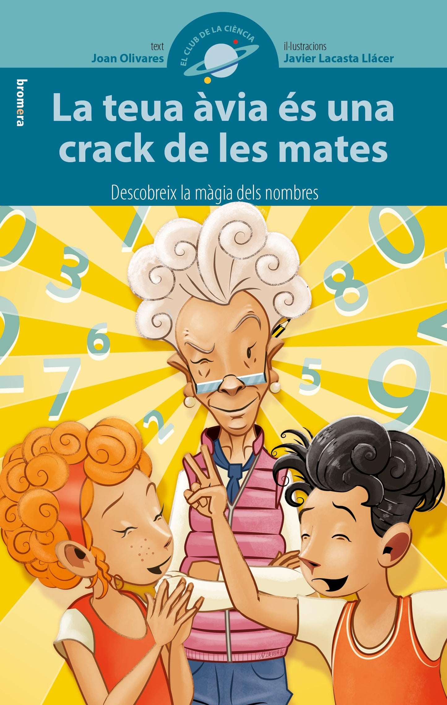 Libro: La Teua Àvia És Una Crack De Les Mates: 10 (El Club de la Ciència)