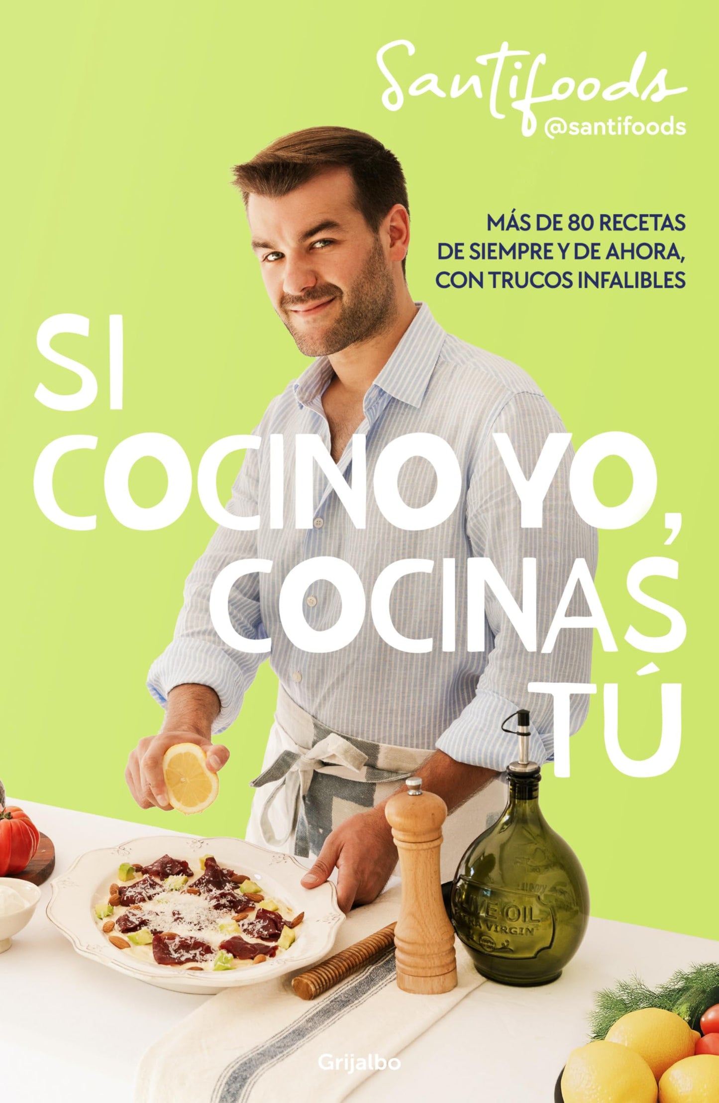 Si cocino yo, cocinas tú: Más de 80 recetas de siempre y de ahora, con trucos infalibles (Cocina casera)