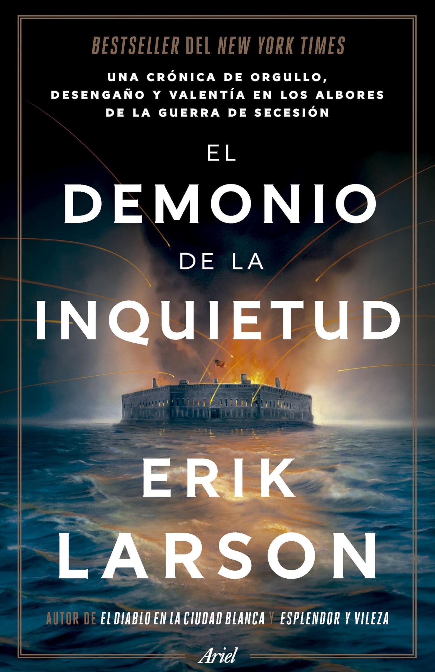 Libro: El demonio de la inquietud: Una saga de orgullo, desamor y heroísmo en el estallido de la Guerra de Secesión (Ariel)