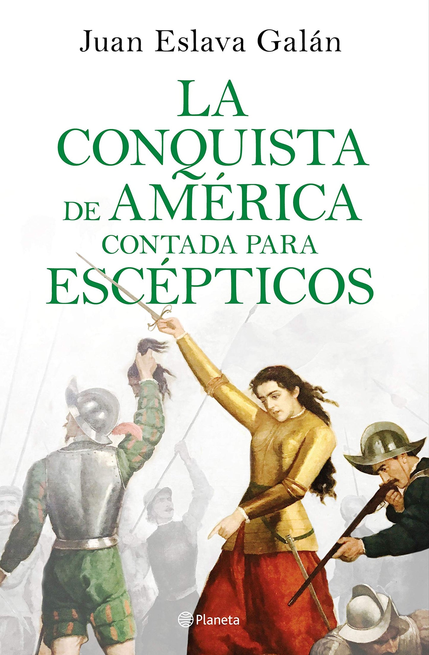Libro: La conquista de América contada para escépticos (No Ficción)