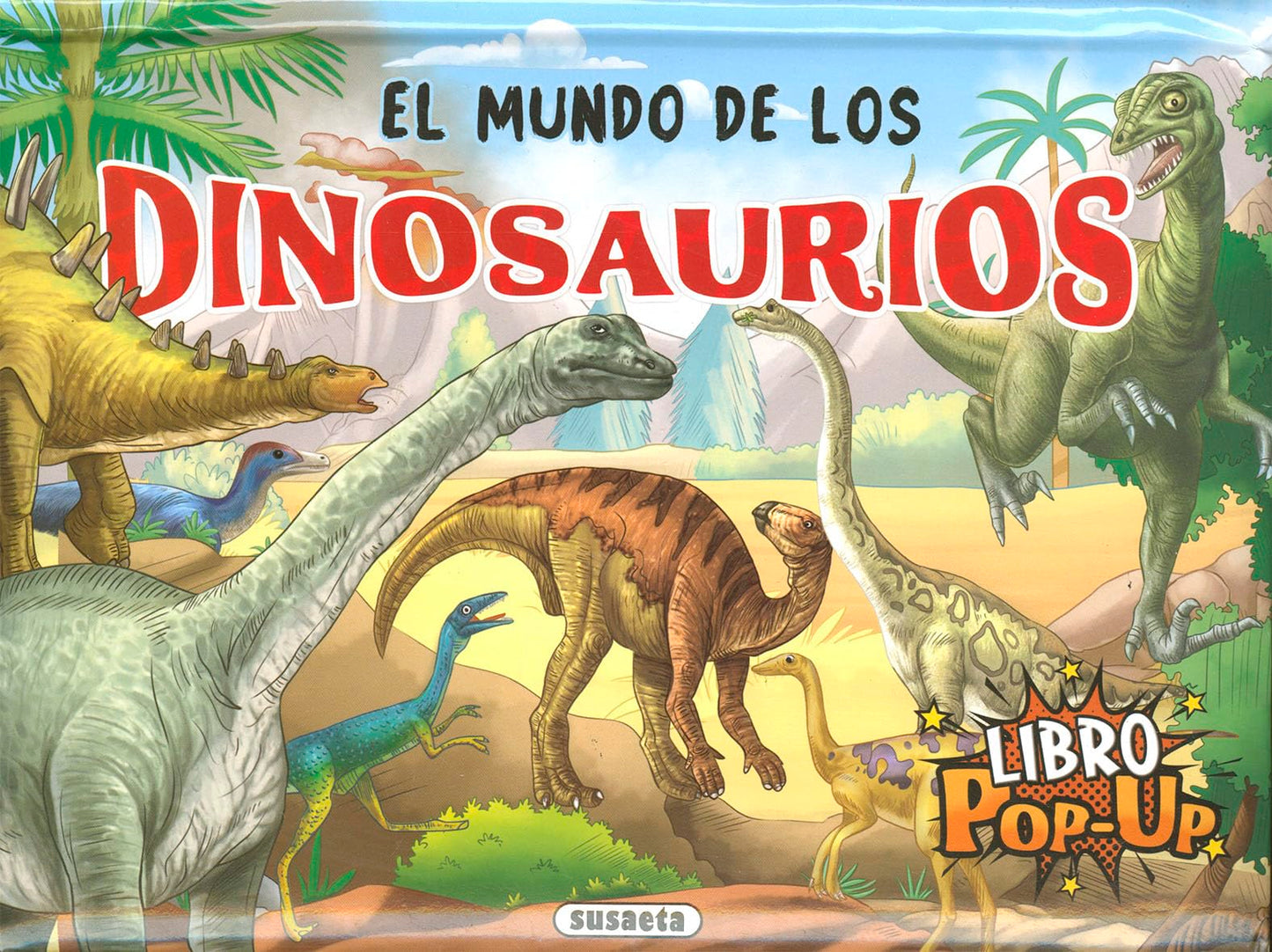 Libro: Susaeta - El mundo de los dinosaurios (Animales pop-up)