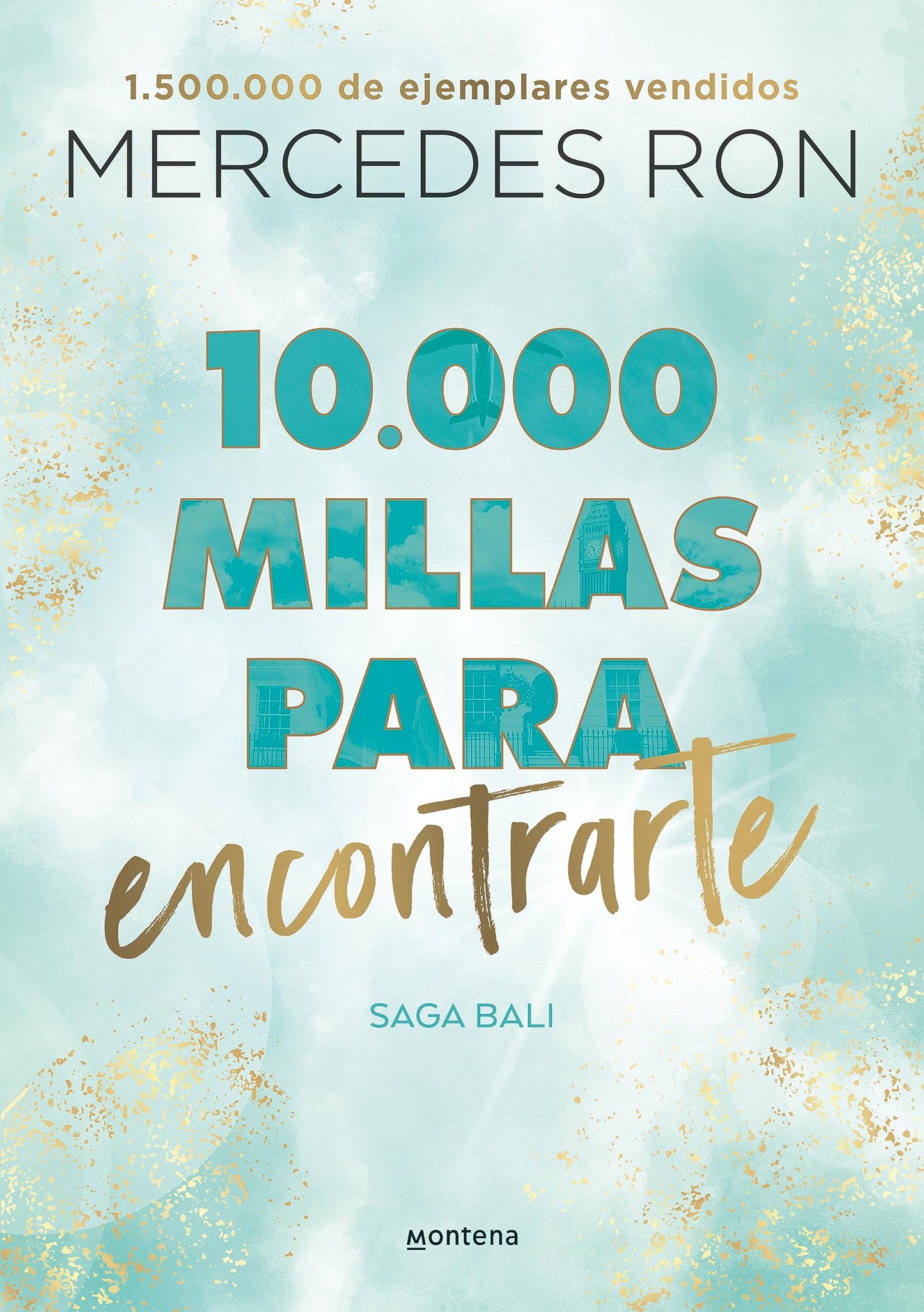 Libro: 10.000 millas para encontrarte (Bali 2): Por la autora de Culpa mía (Montena)