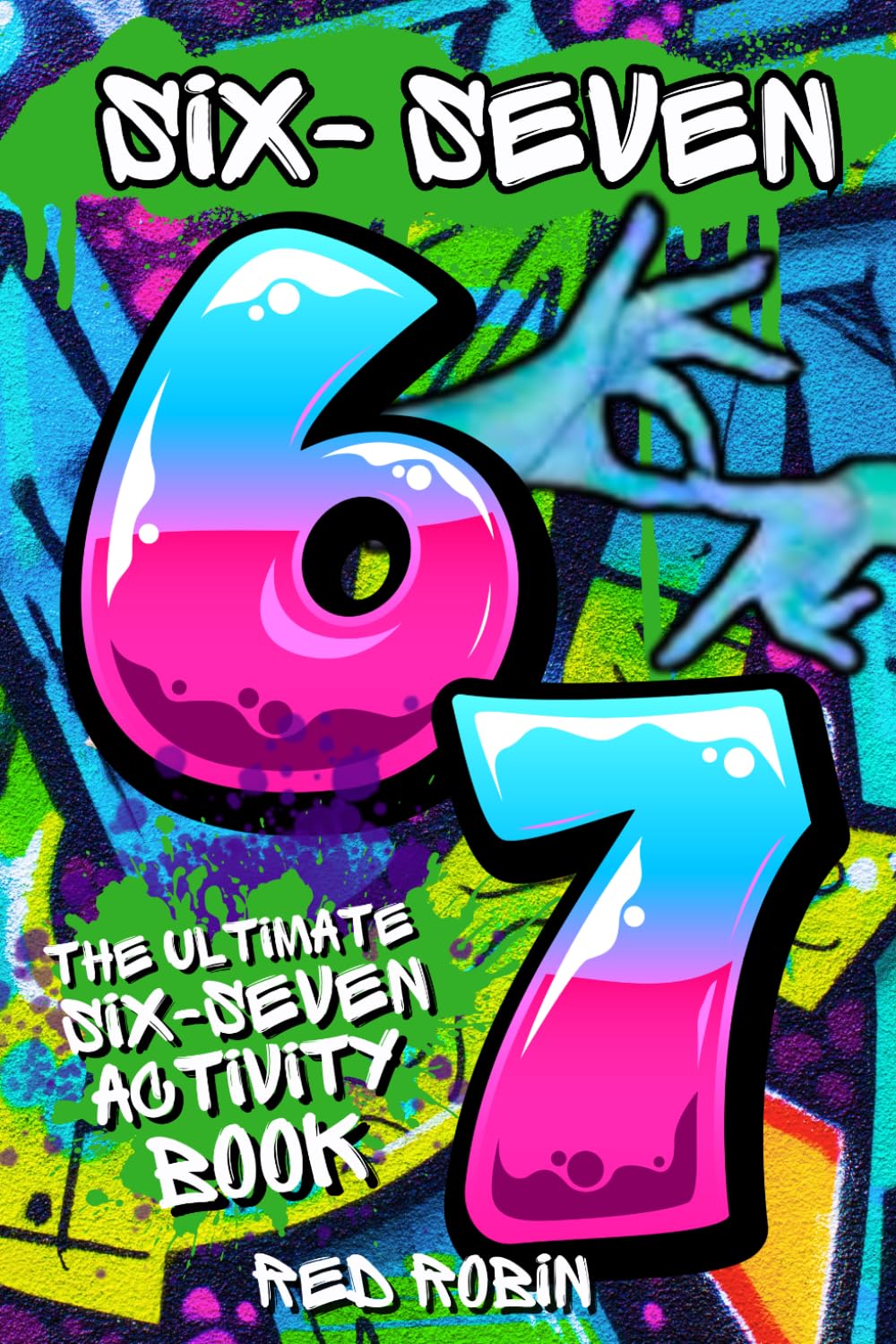 Libro: 6...7... SIX SEVEN!: The Ultimate Six-Seven Activity Book: A Birthday, Easter, Christmas Stocking Stuffer Gift for Tweens & Teens (Fun Book Gift Ideas)