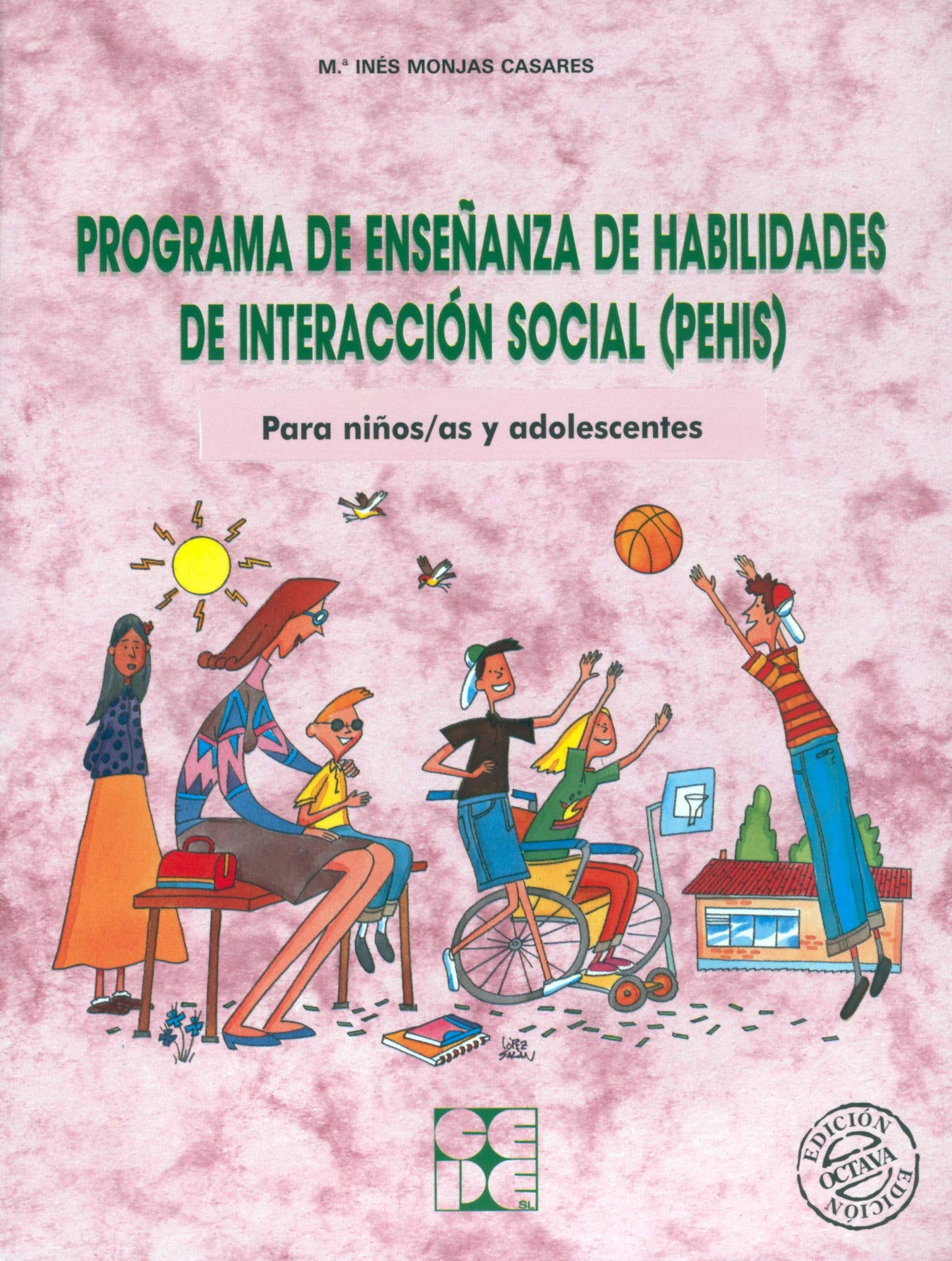 Libro: Programa de Enseñanza de Habilidades de Interacción Social (PEHIS). Para niños y niñas en edad escolar: Para niños/as y adolescentes