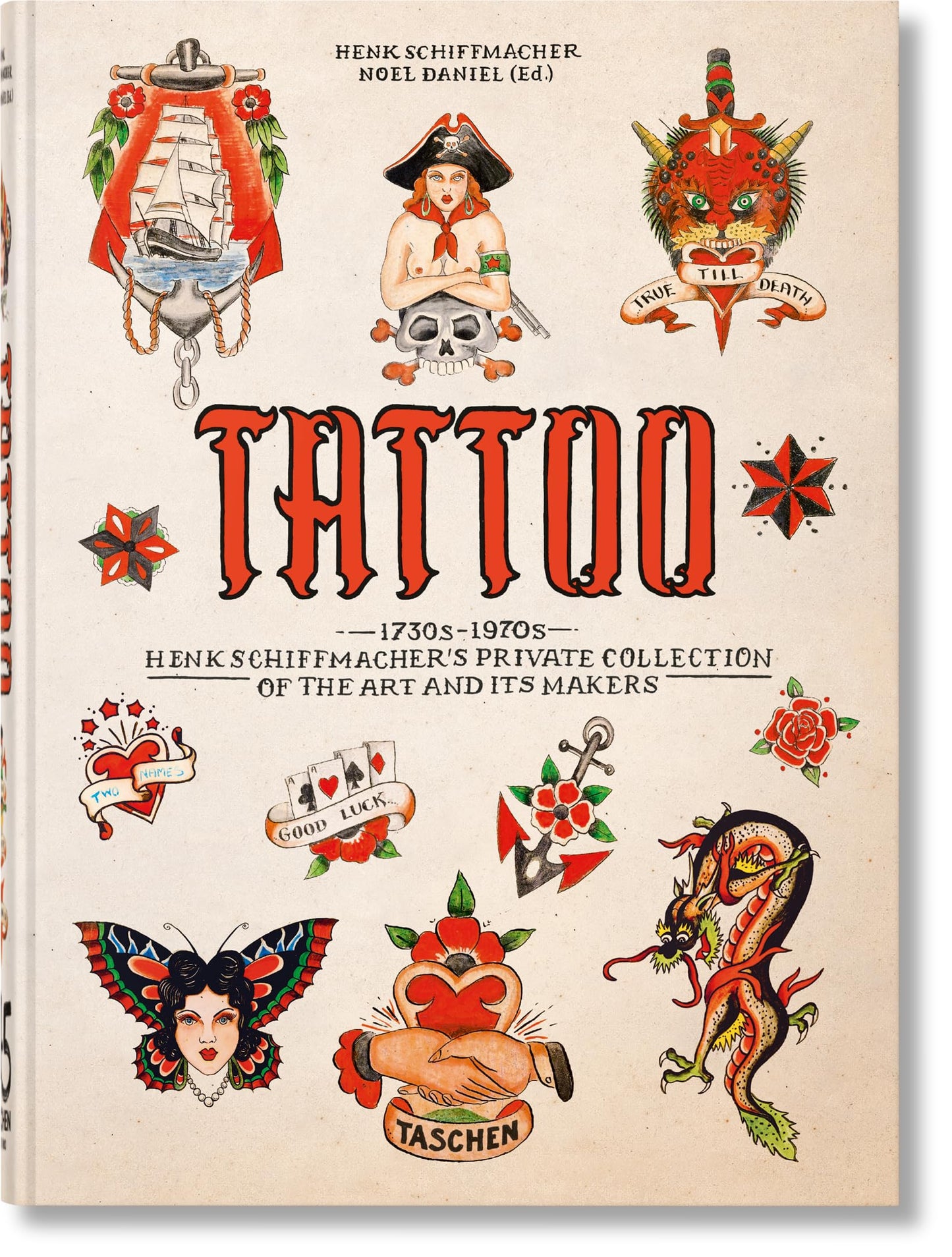 Libro: TATTOO: Henk Schiffmacher’s Private Collection. 45th Ed. (45th Edition)