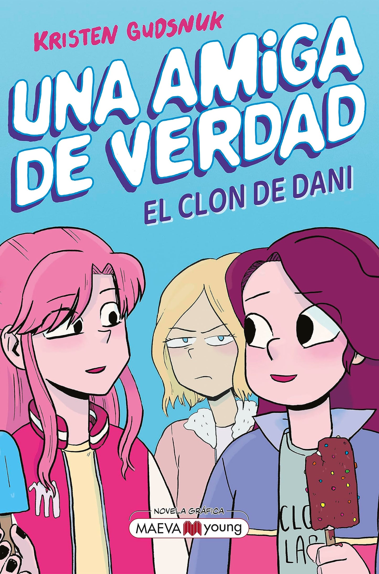 Libro: Una amiga de verdad 2: El clon de Dani (Novela gráfica)