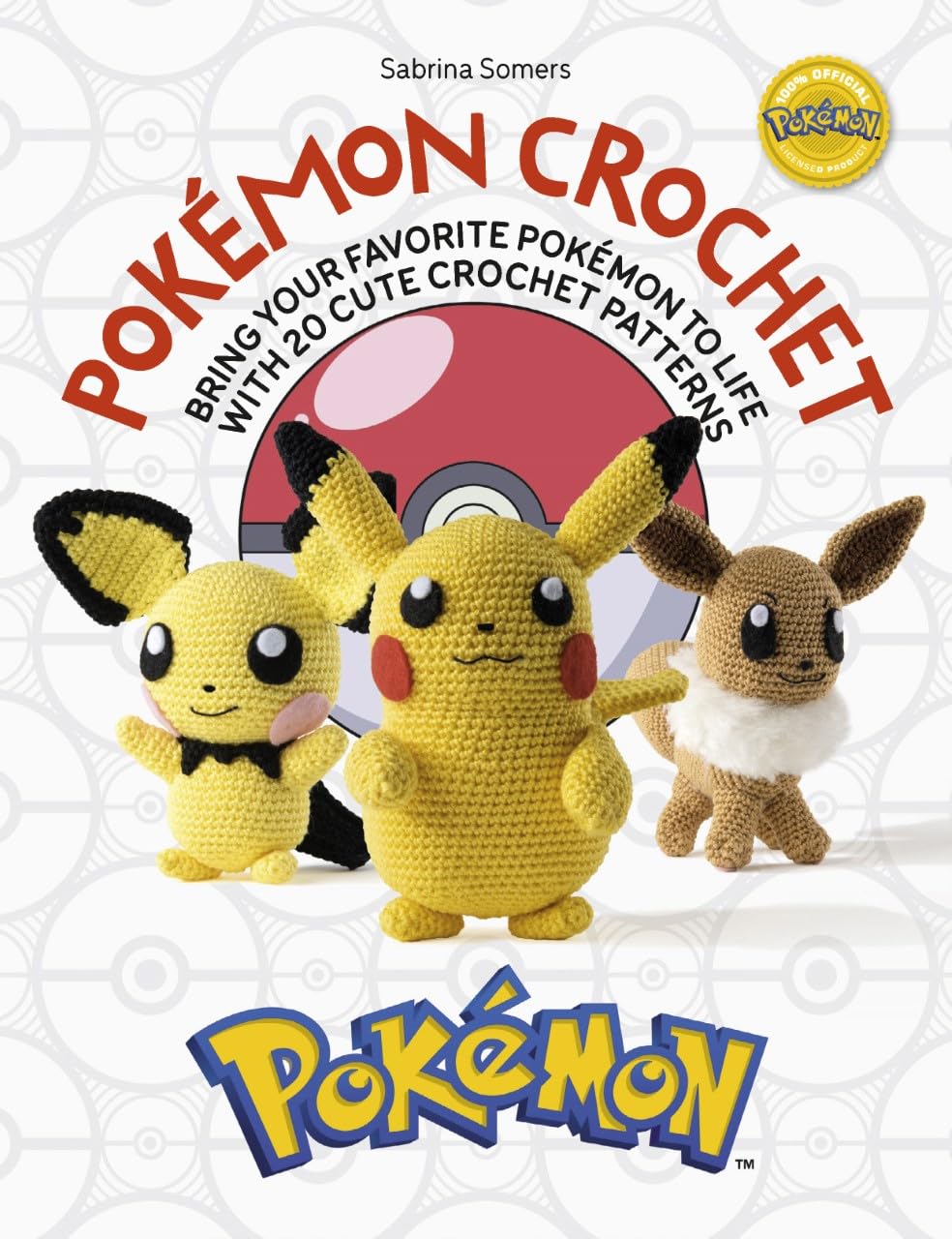 Libro: Pokémon Crochet: Bring your favorite Pokémon to life with 20 cute crochet patterns (Pokémon Crafts)