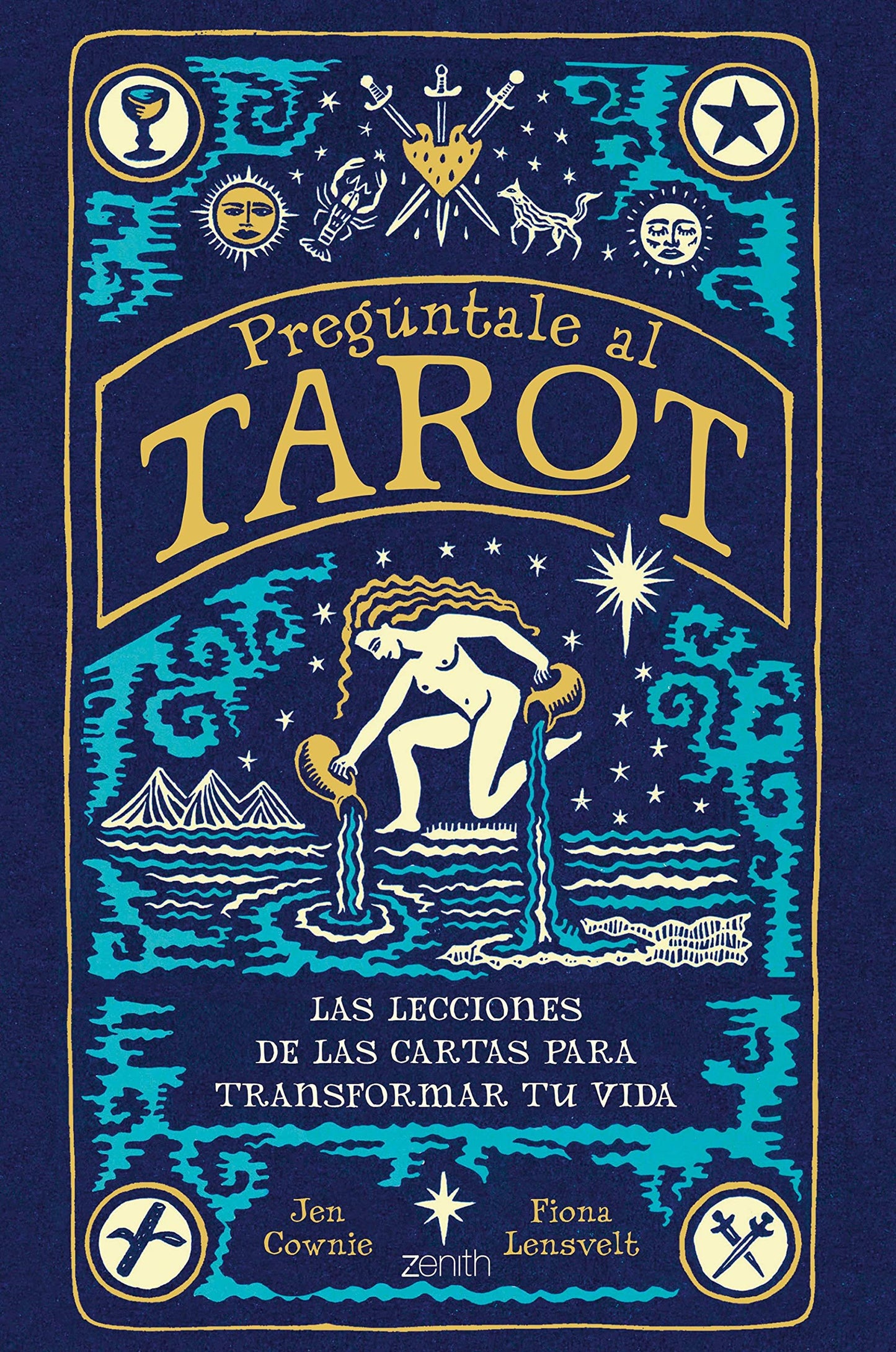 Libro: Pregúntale al tarot: Las lecciones de las cartas para transformar tu vida (Zenith Original)