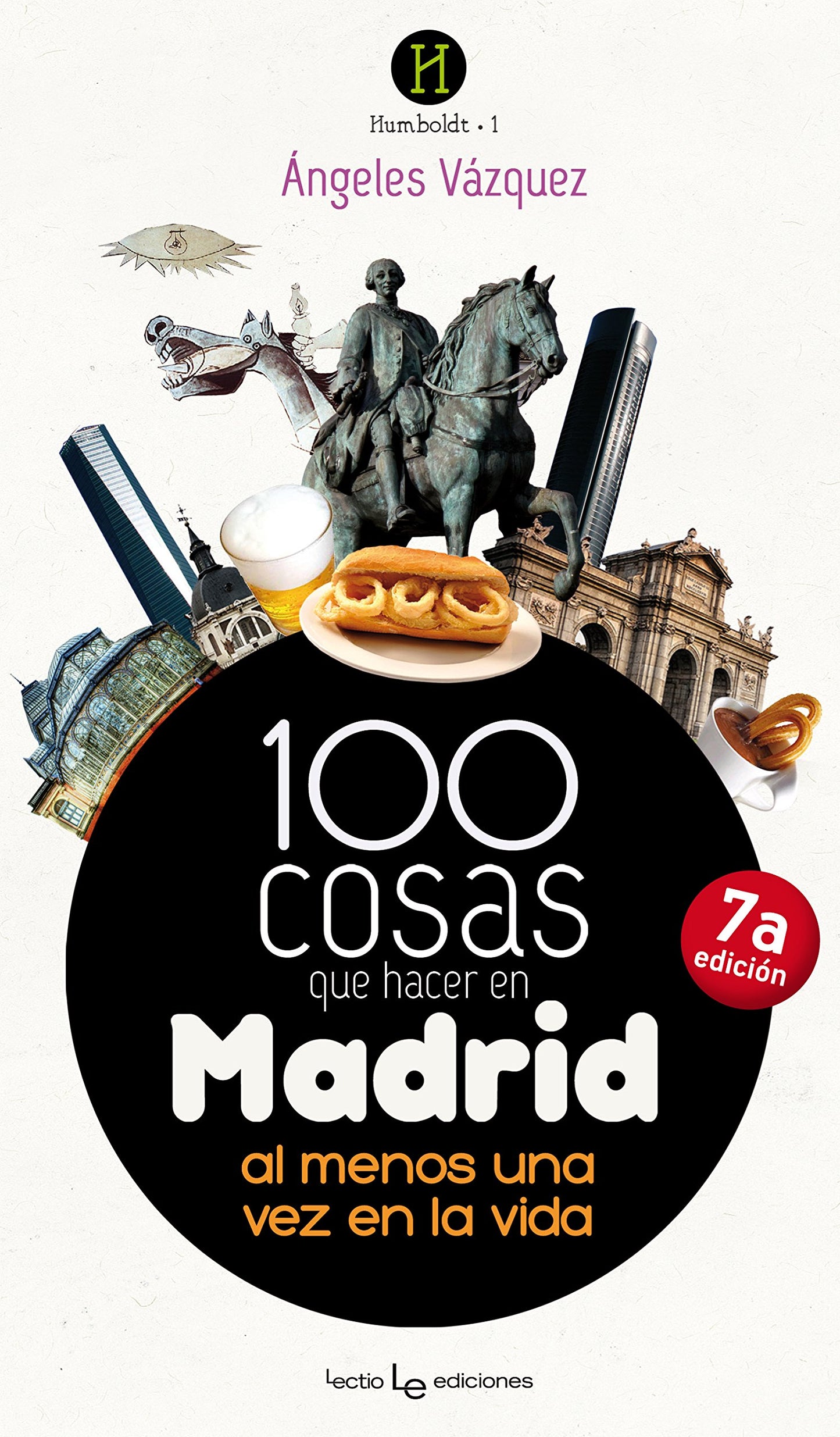 Libro: 100 Cosas Que Hacer En Madrid. Al Menos Una Vez En La Vida - 2ª Edición: 1 (Humboldt)