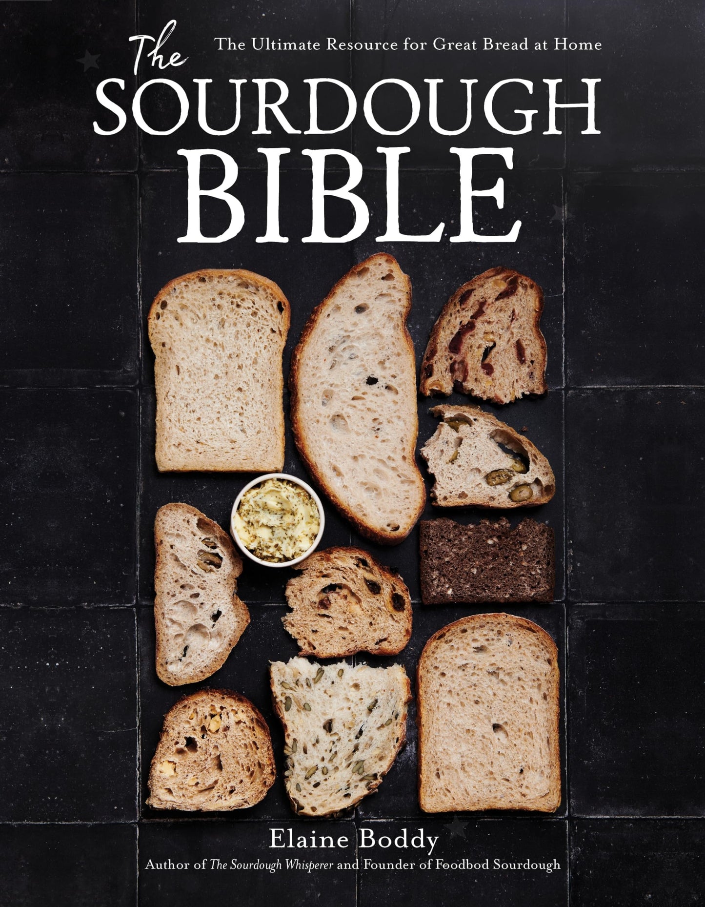 Libro: The Sourdough Bible: The Ultimate Resource for Great Bread at Home