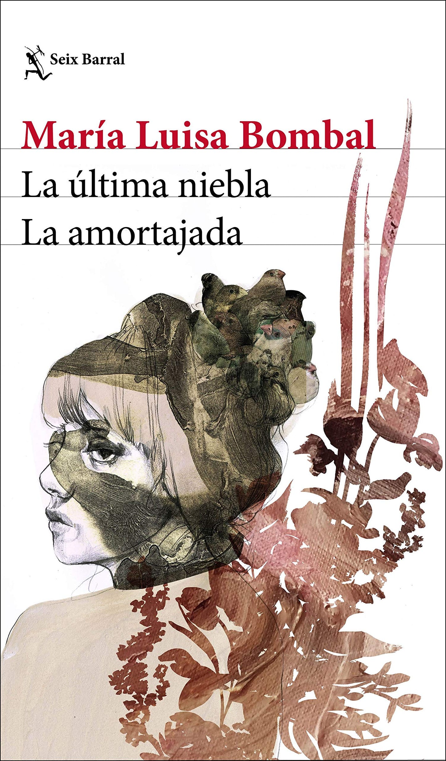 La última niebla / La amortajada (Biblioteca Breve)