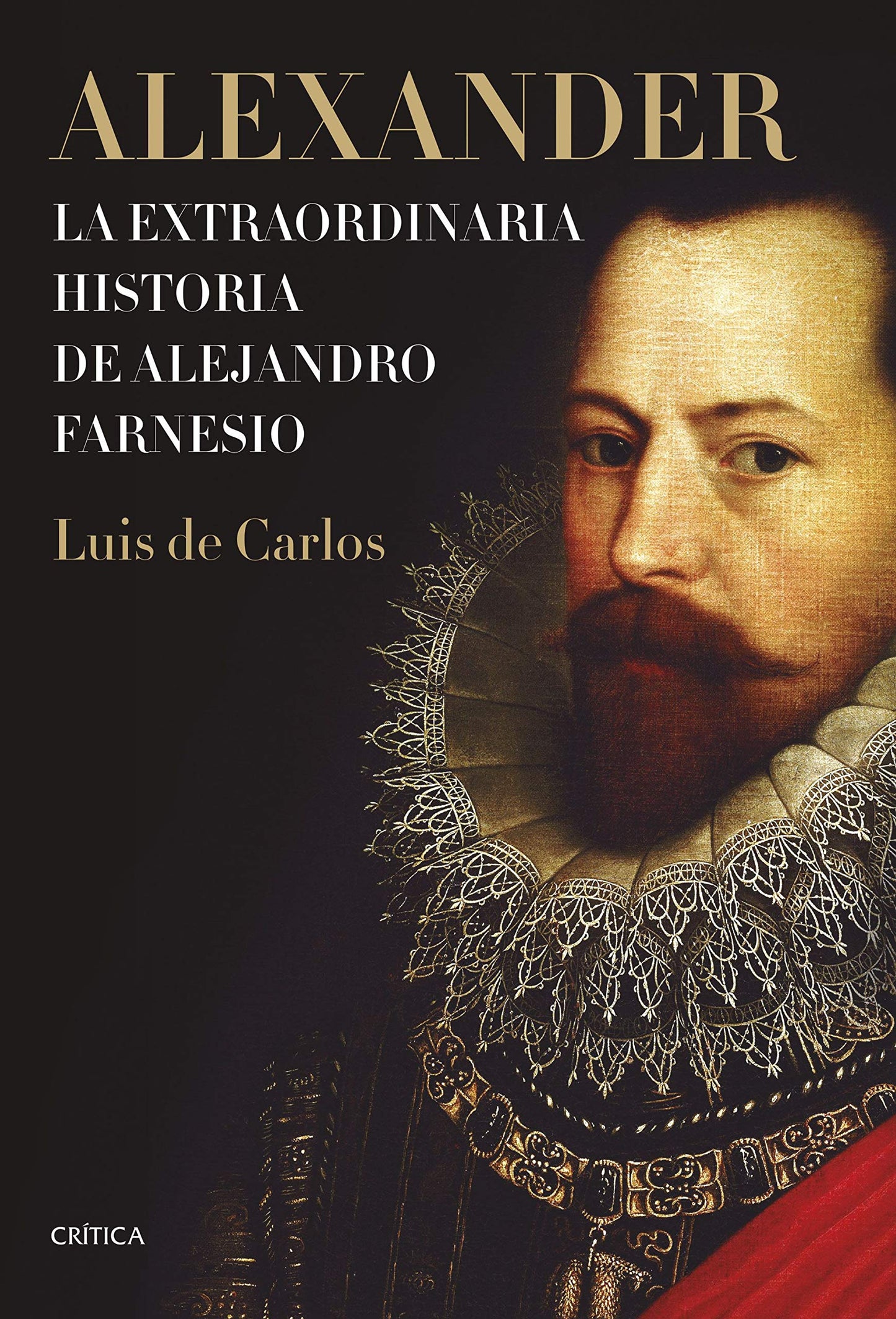 Libro: Alexander: La extraordinaria historia de Alejandro Farnesio