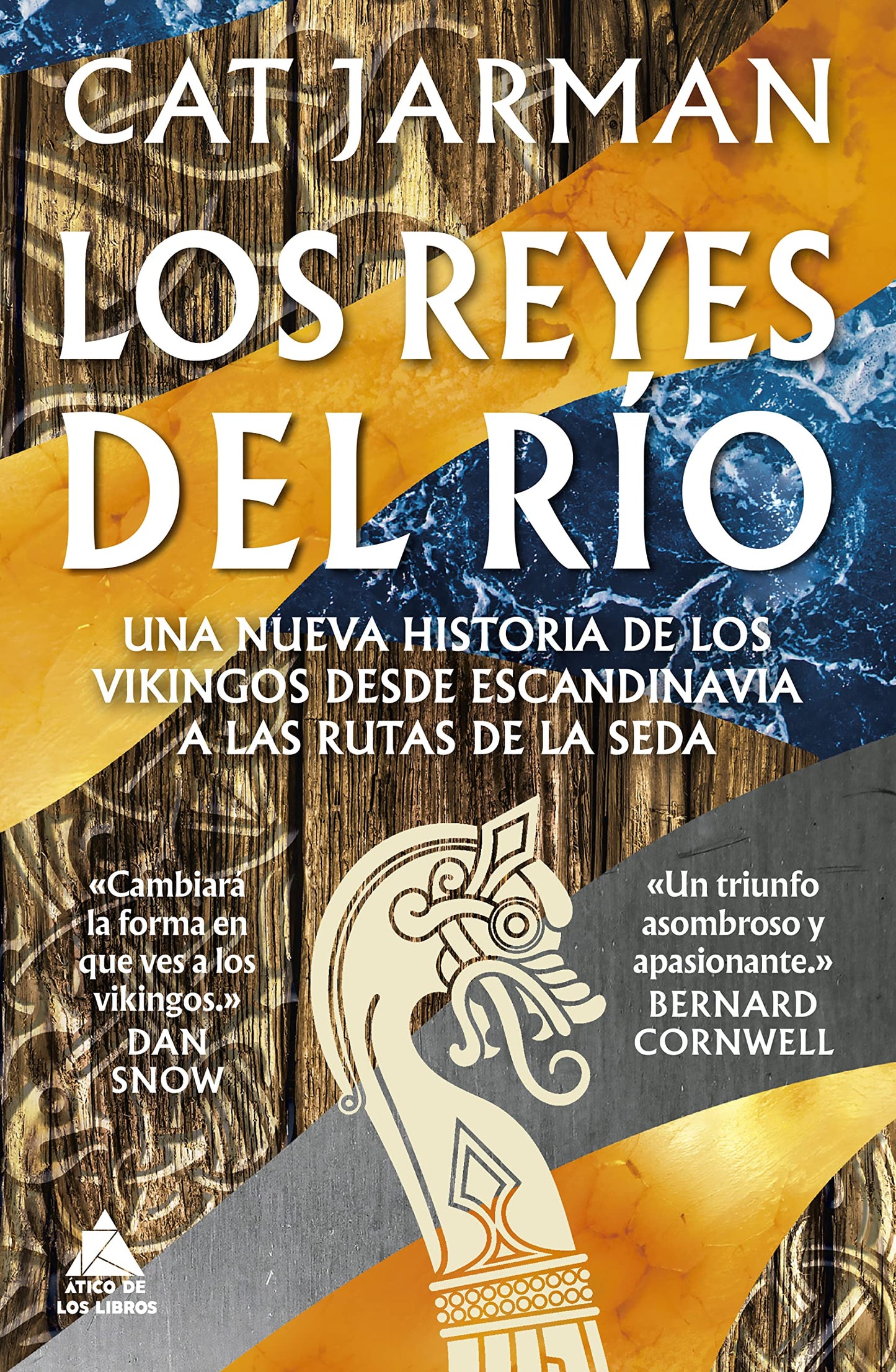 Libro: Los Reyes Del Río: Una nueva historia de los vikingos desde Escandinavia a las Rutas de la Seda: 49 (Ático Historia)