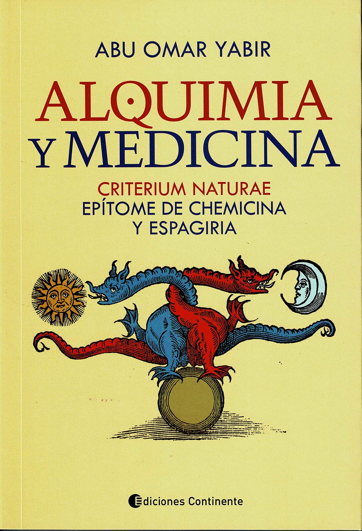 Libro: Alquimia Y Medicina Criterium Naturae Epitome De Chemicina Y Espagiria (Rustica)