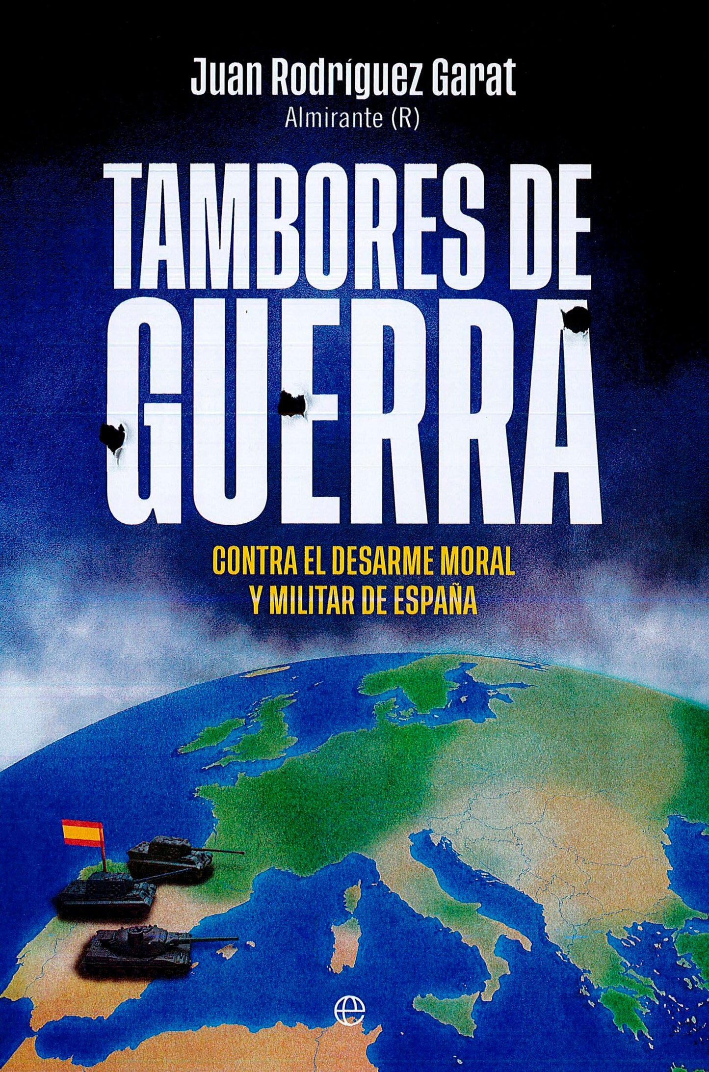 Libro: Tambores de guerra: Contra el desarme moral y militar de España (ACTUALIDAD)